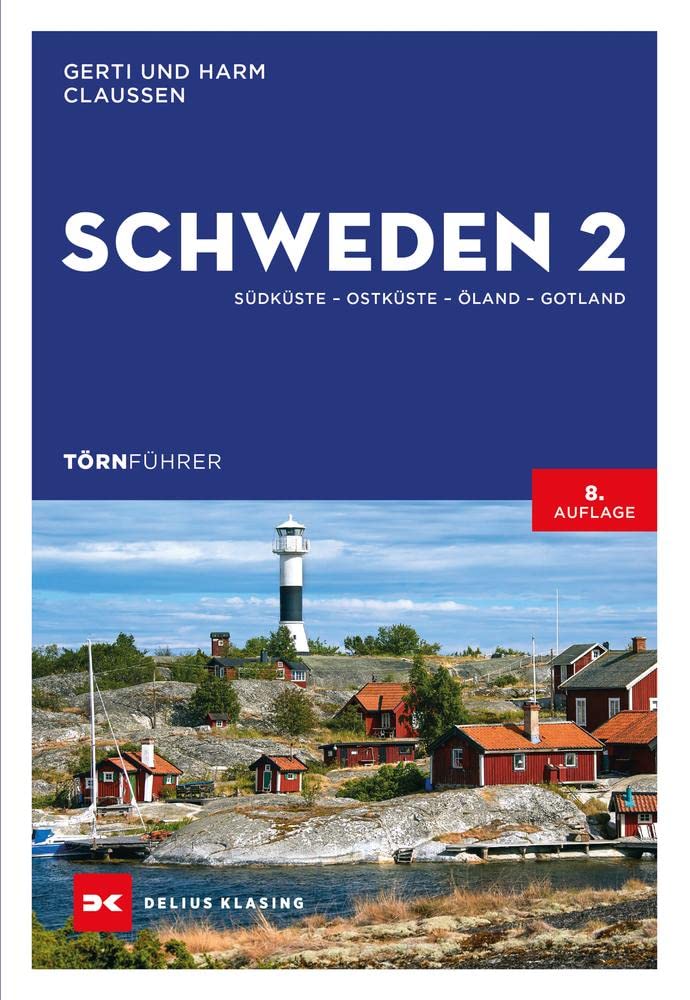 Törnführer Schweden 2: Südküste - Ostküste - Öland - Gotland Leisure, Home & Garden