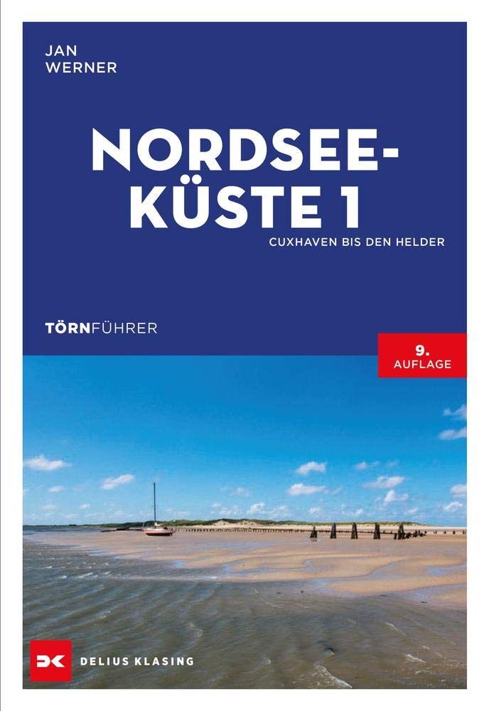 Törnführer Nordseeküste 1: Cuxhaven bis Den Helder Leisure, Home & Garden