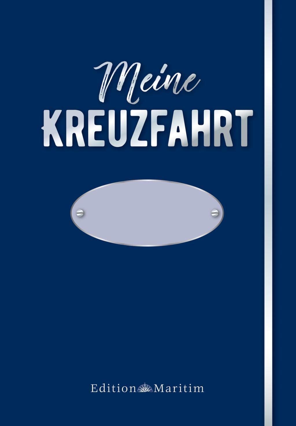 Meine Kreuzfahrt: Das Reisetagebuch zum Ausfüllen. Blaue Edition Leisure, Home & Garden