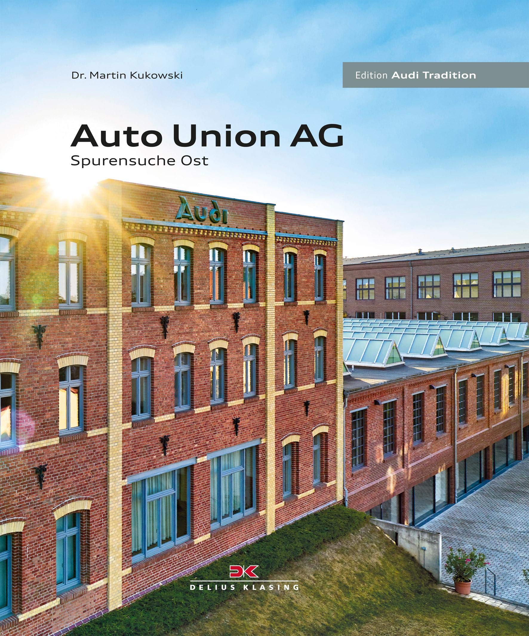 Auto Union AG: Spurensuche Ost Business, Finance & Career