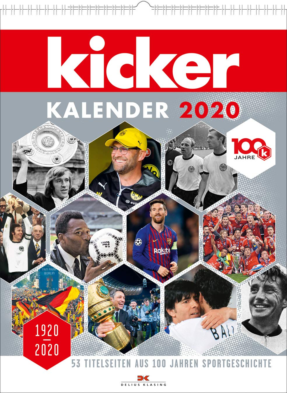 kicker Kalender 2020: 1920–2020. 53 Titelseiten aus 100 Jahren Sportgeschichte Leisure & Fun