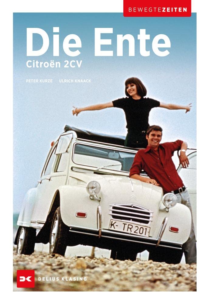Citroën 2CV - Die Ente: Bewegte Zeiten Business, Finance & Career