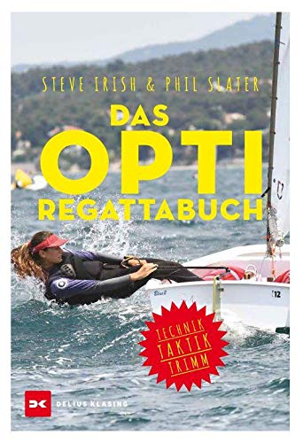 Das Opti-Regattabuch Leisure, Home & Garden Books