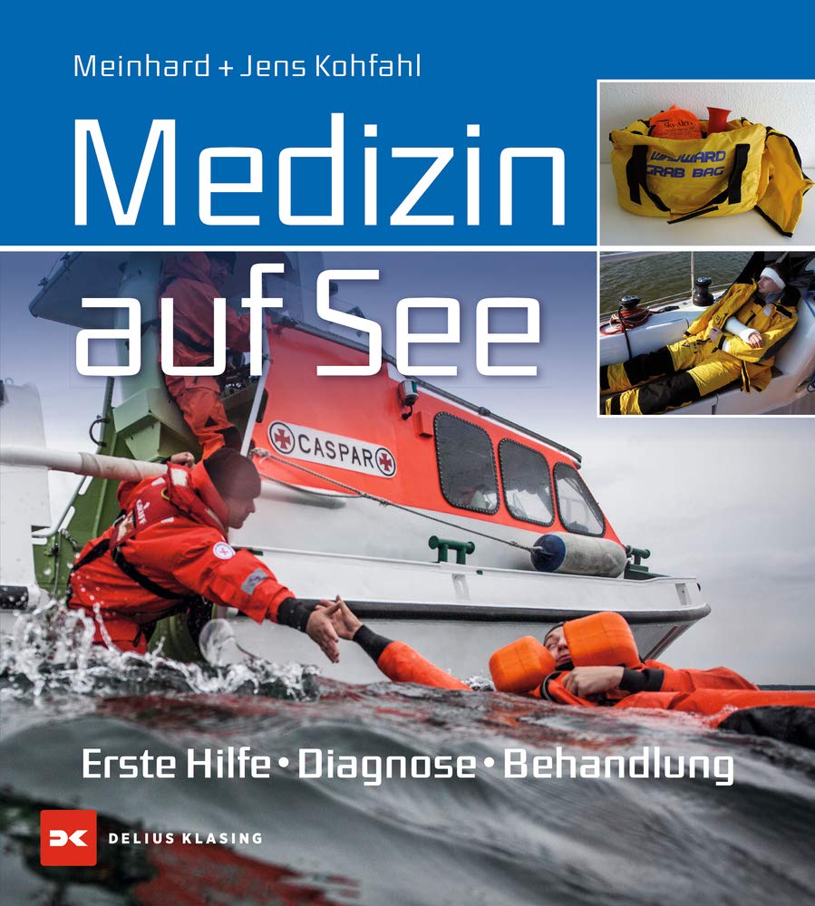 Medizin auf See: Erste Hilfe, Diagnose, Behandlung Medicine