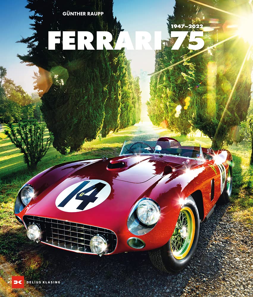 Ferrari 75: 1947-2022 Business, Finance & Career