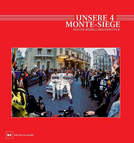 Unsere 4 Monte-Siege: Walter Röhrls Meisterstück Leisure, Home & Garden