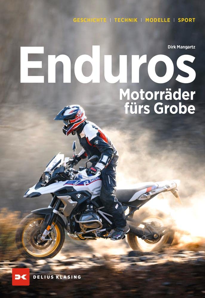 Enduros – Motorräder fürs Grobe: Geschichte, Technik, Modelle, Sport Business, Finance & Career