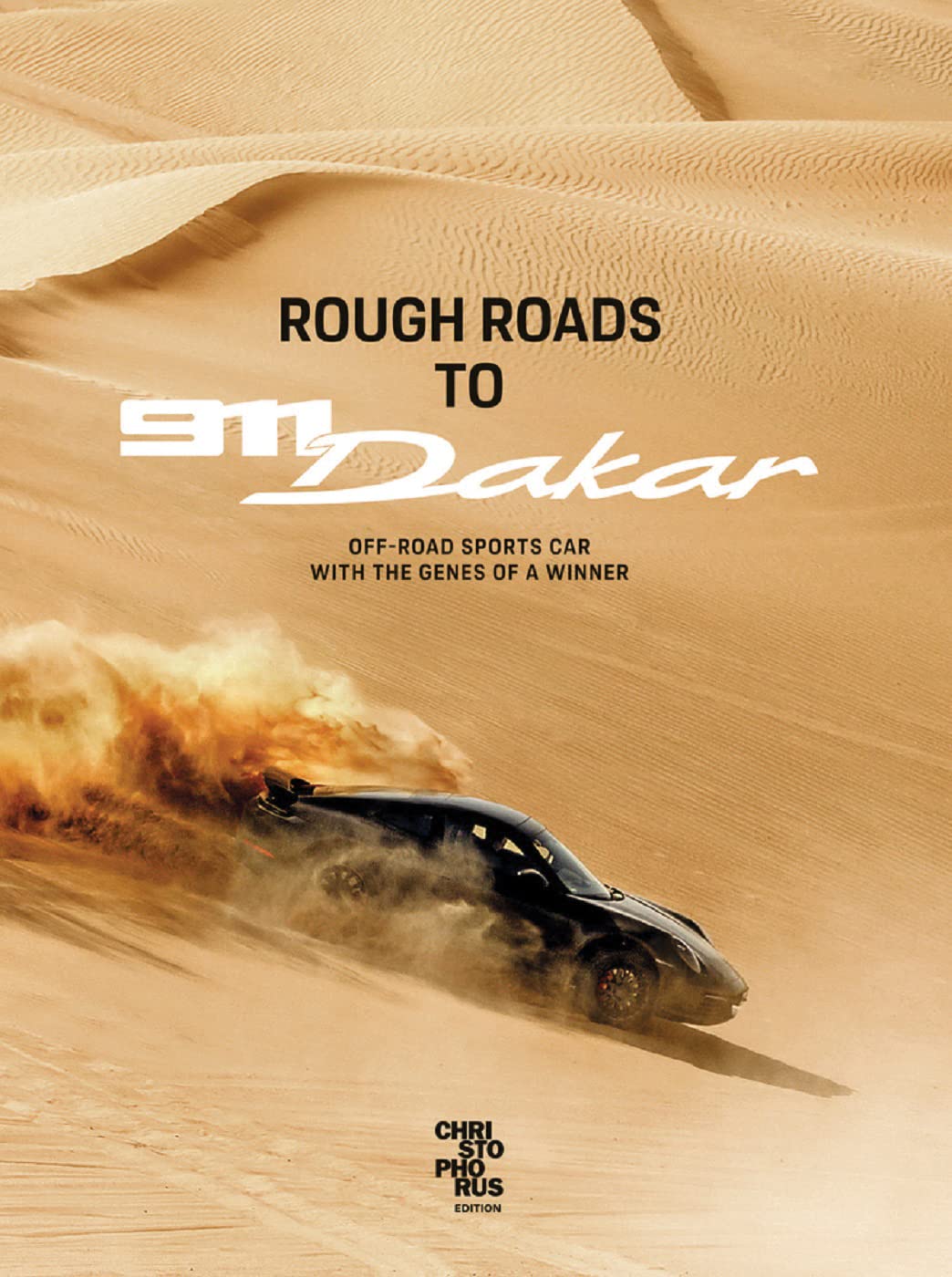 Rough Roads to 911 Dakar: Offroad sports cars with winning genes Business, Finance & Career