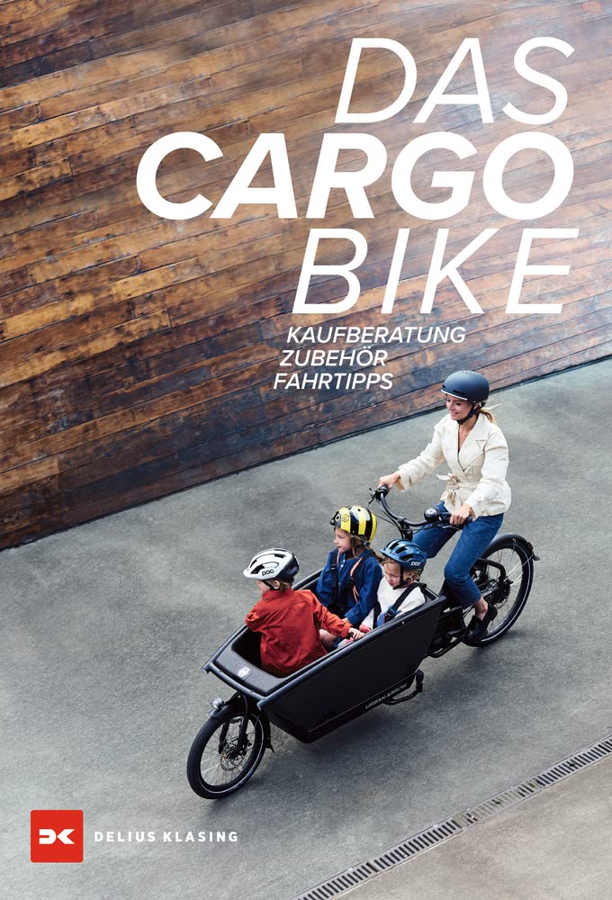 Das Cargobike: Kaufberatung, Zubehör, Fahrtipps Leisure, Home & Garden