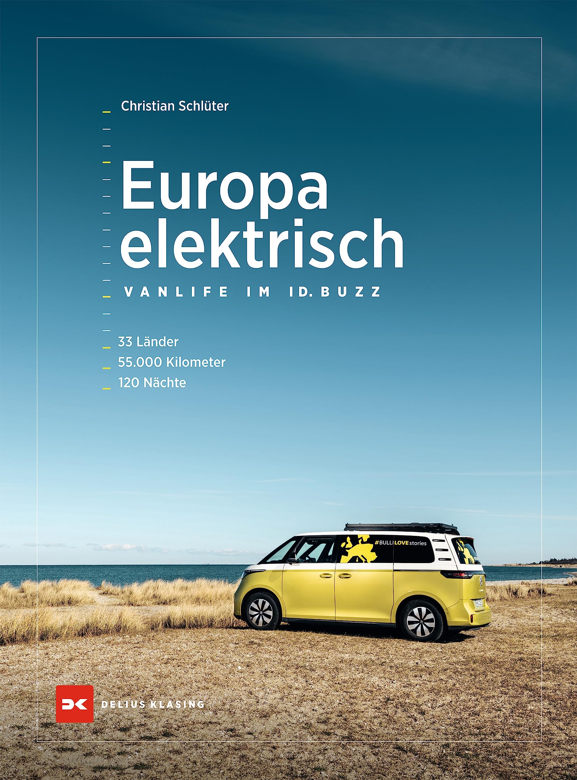 Europa elektrisch – Vanlife im ID. Buzz: 33 Länder, 55.000 Kilometer, 120 Nächte Leisure, Home & Garden