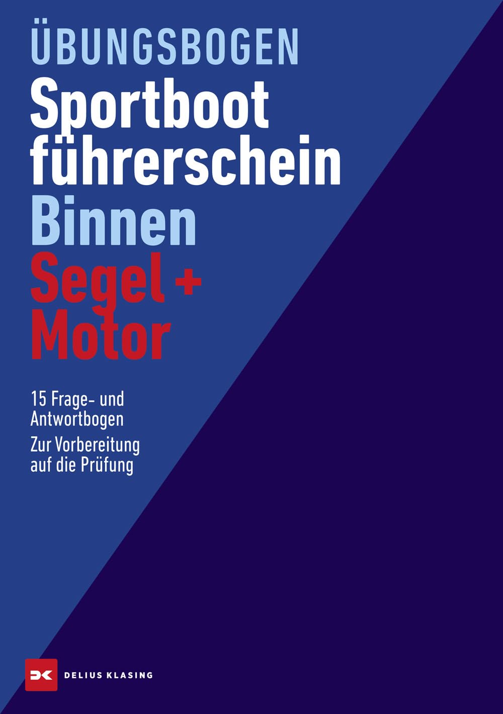 Übungsbogen Sportbootführerschein Binnen Segel/Motor Parents & Children