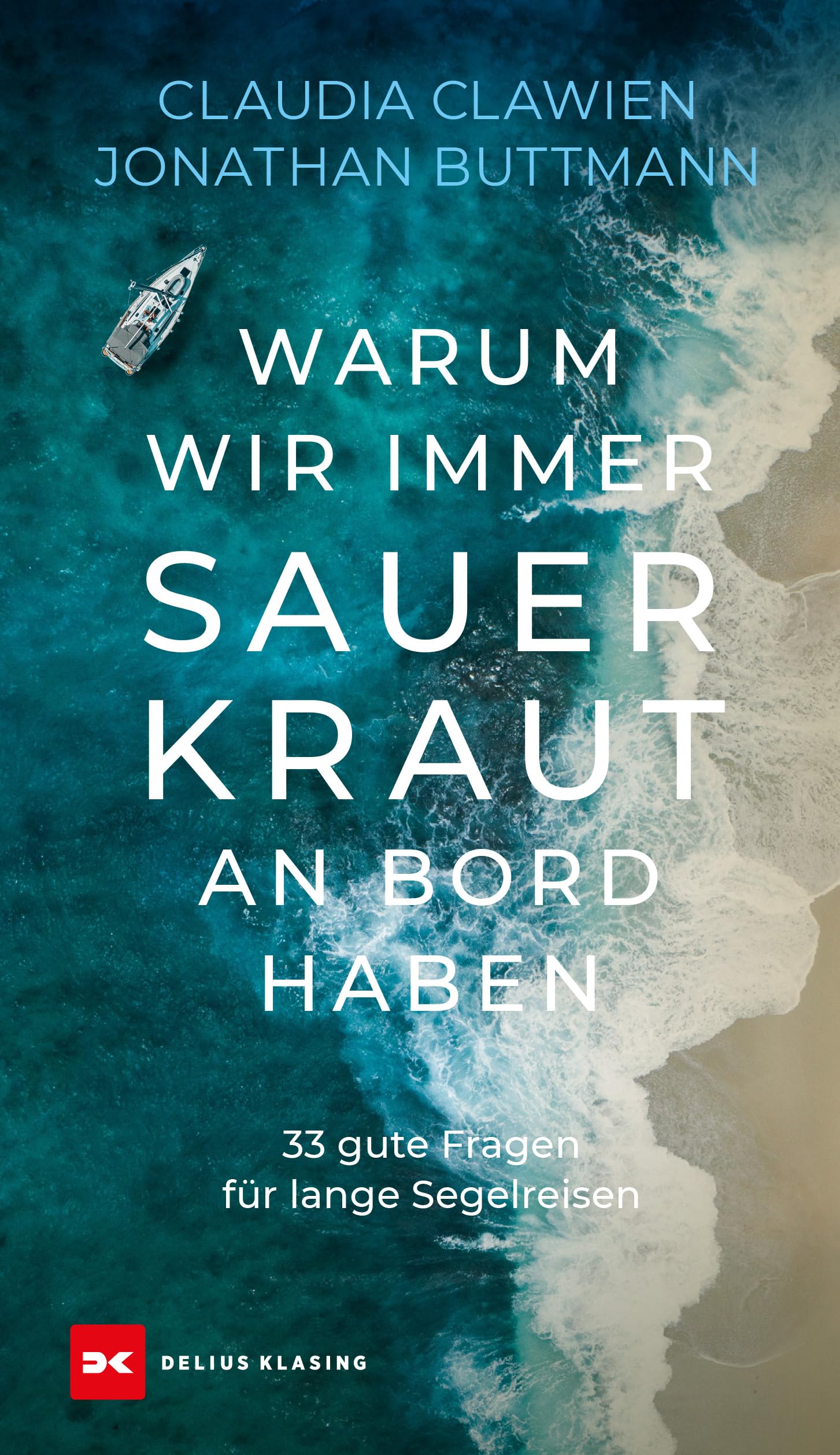 Warum wir immer Sauerkraut an Bord haben Leisure, Home & Garden