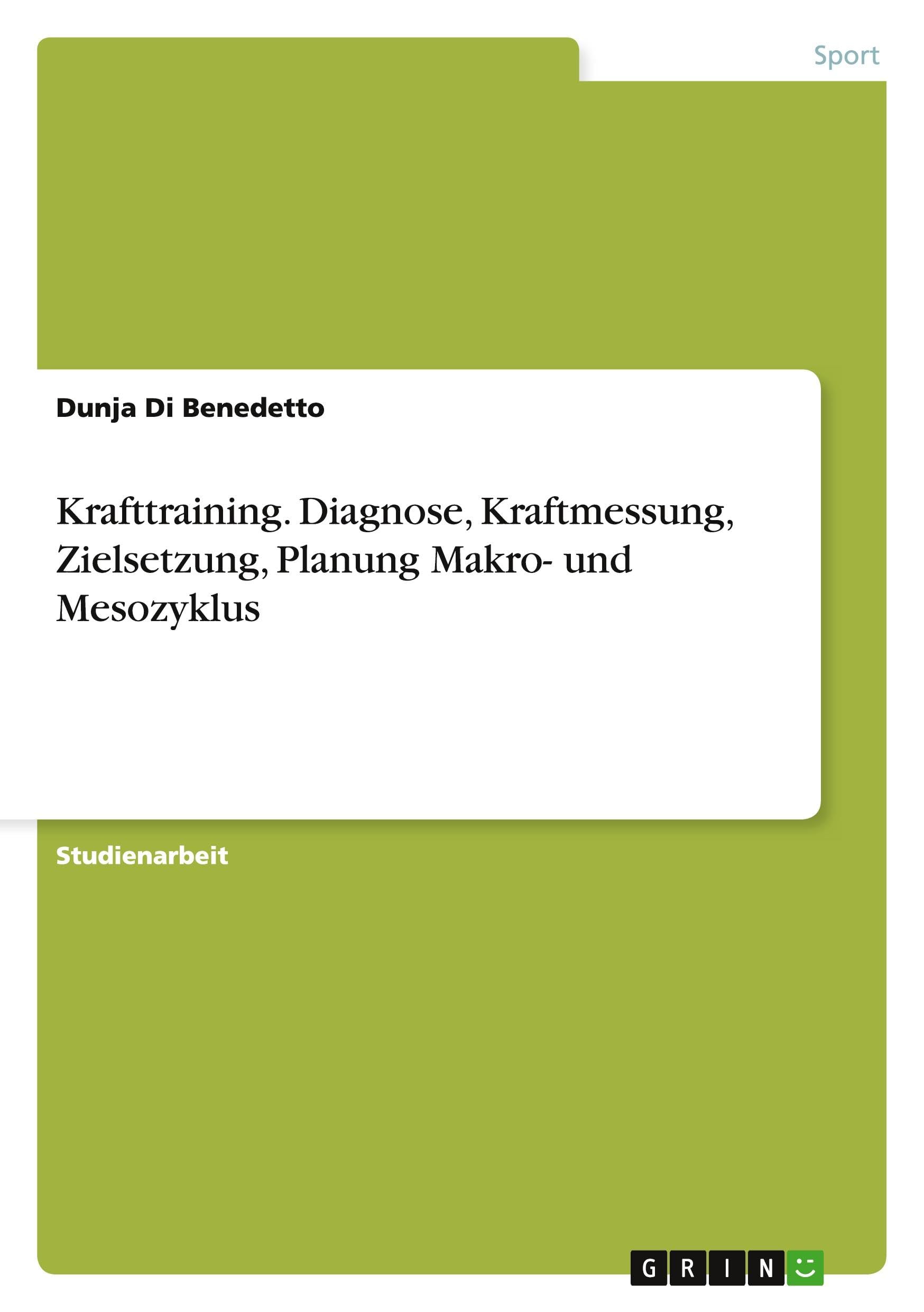 Krafttraining. Diagnose, Kraftmessung, Zielsetzung, Planung Makro- und Mesozyklus Leisure & Fun
