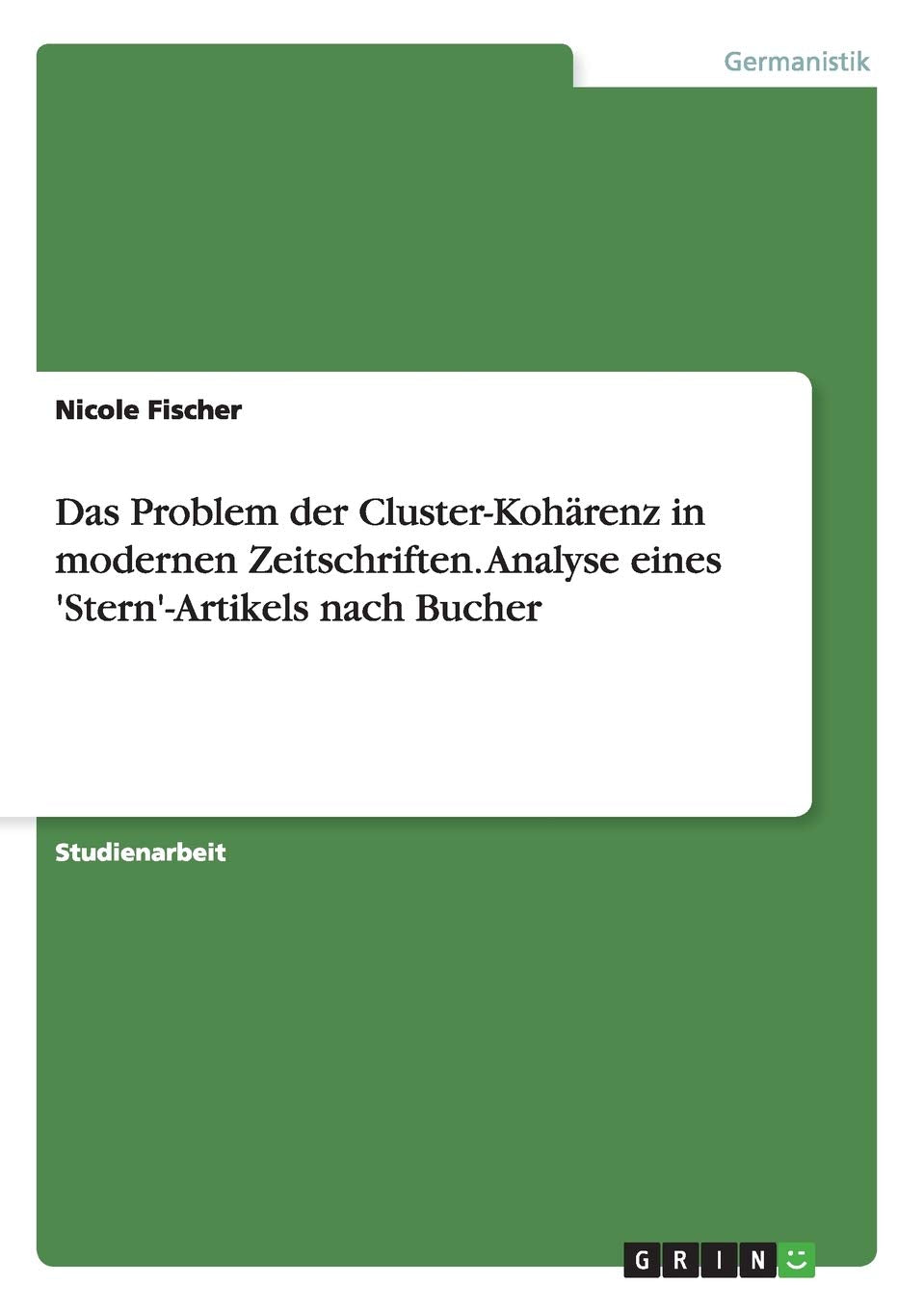 Das Problem der Cluster-Kohärenz in modernen Zeitschriften. Analyse eines 'Stern'-Artikels nach Bucher Books