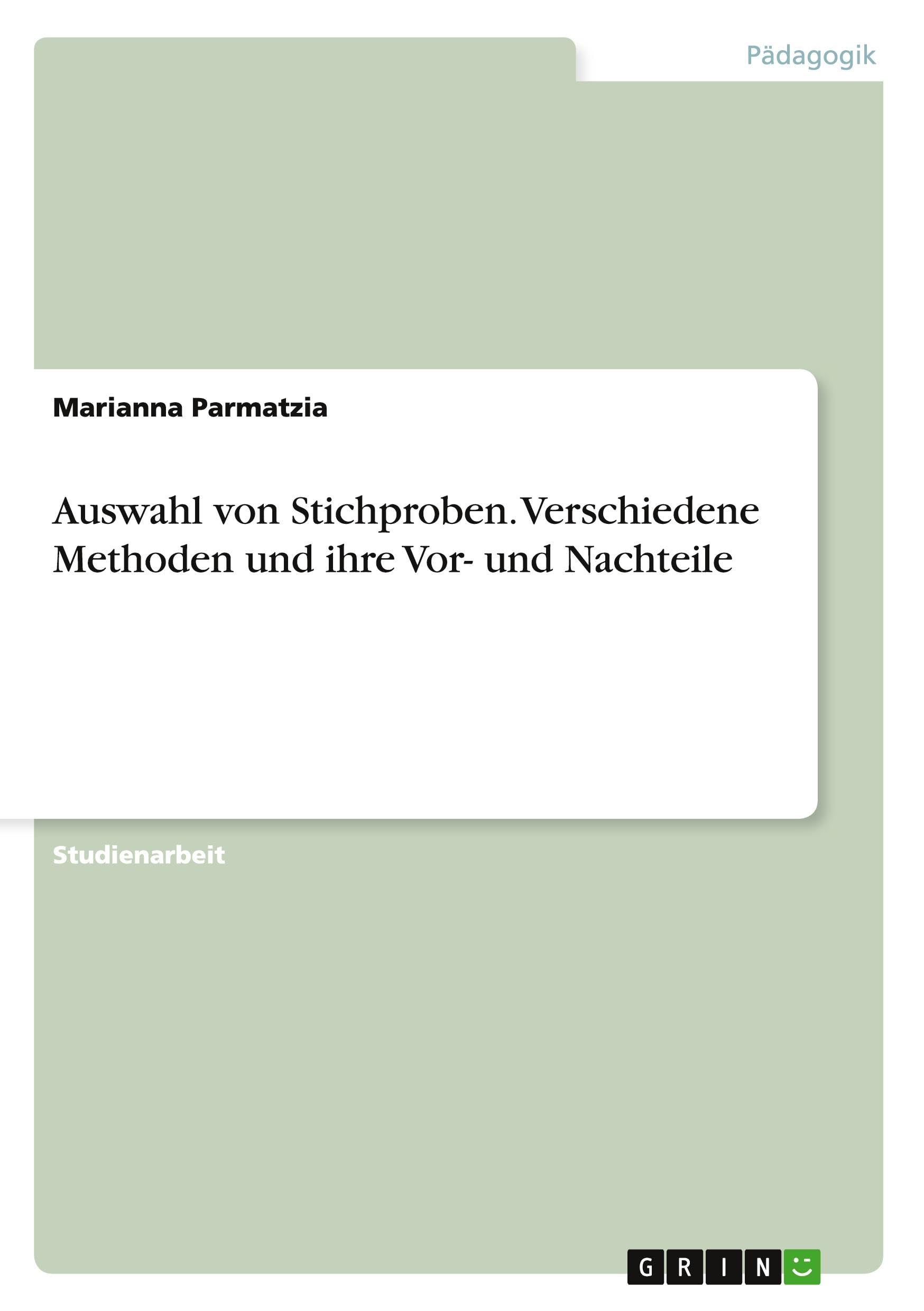 Auswahl von Stichproben. Verschiedene Methoden und ihre Vor- und Nachteile Learning & Reference