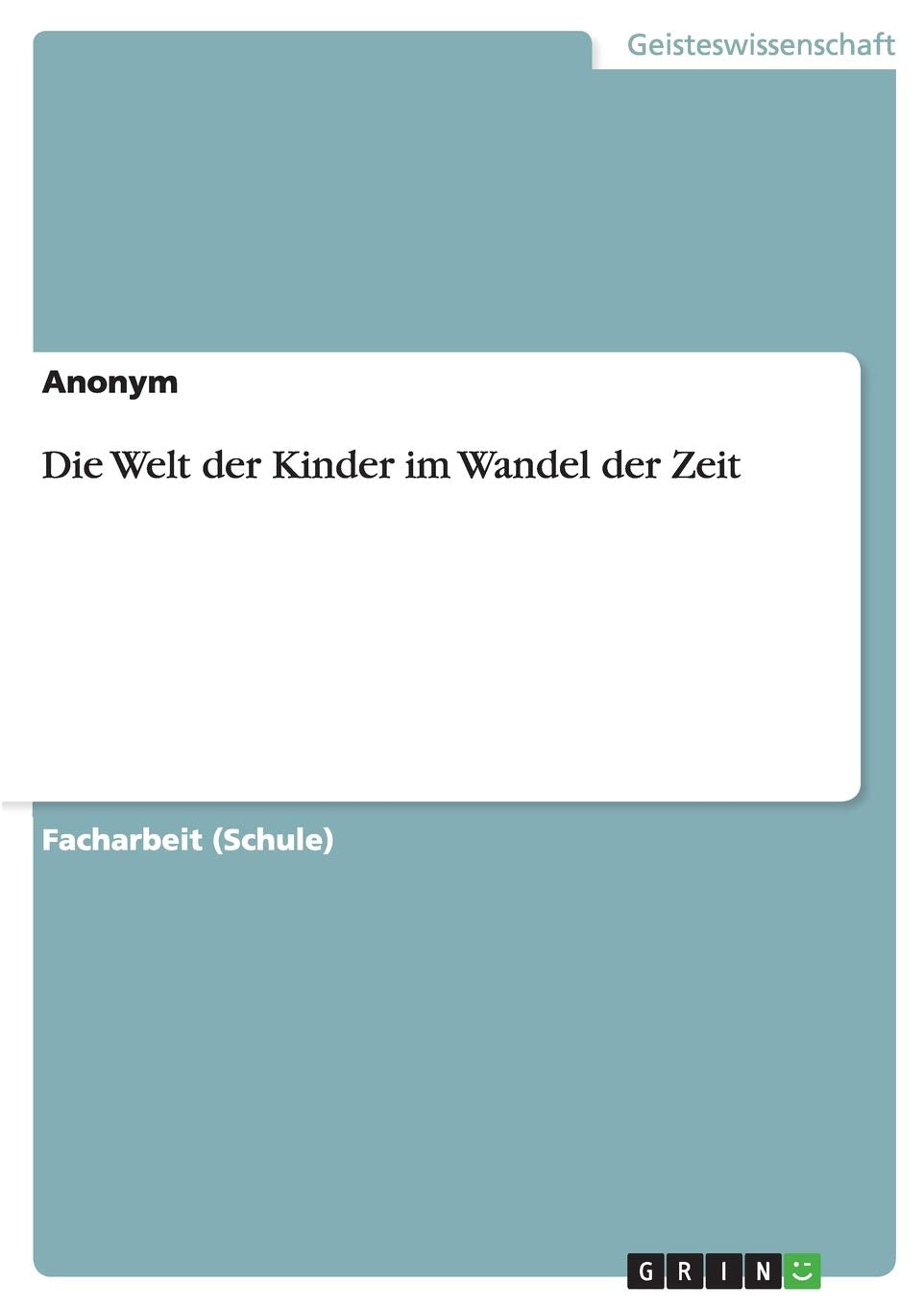 Product Image: Die Welt der Kinder im Wandel der Zeit