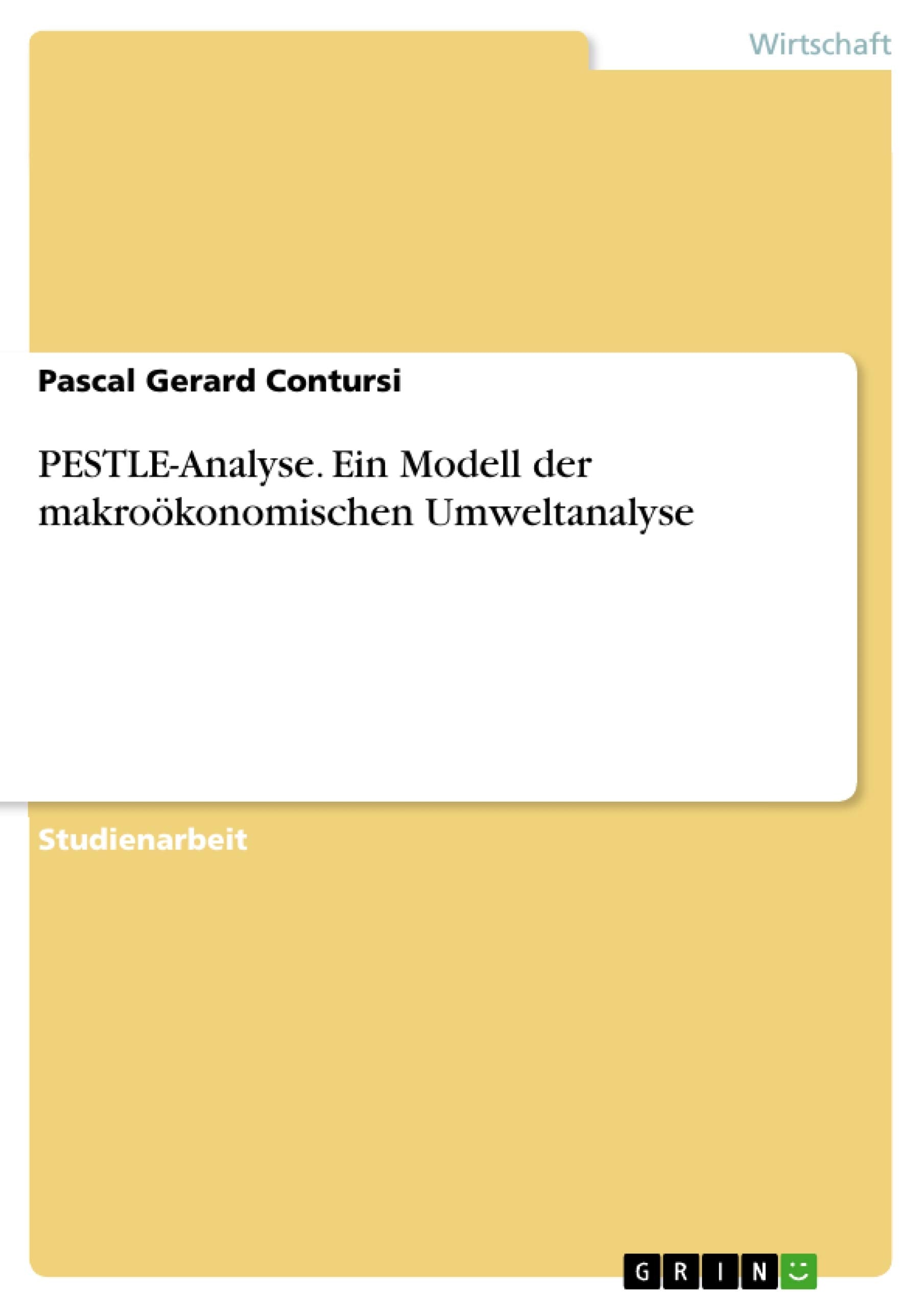 Product Image: PESTLE-Analyse. Ein Modell der makroökonomischen Umweltanalyse