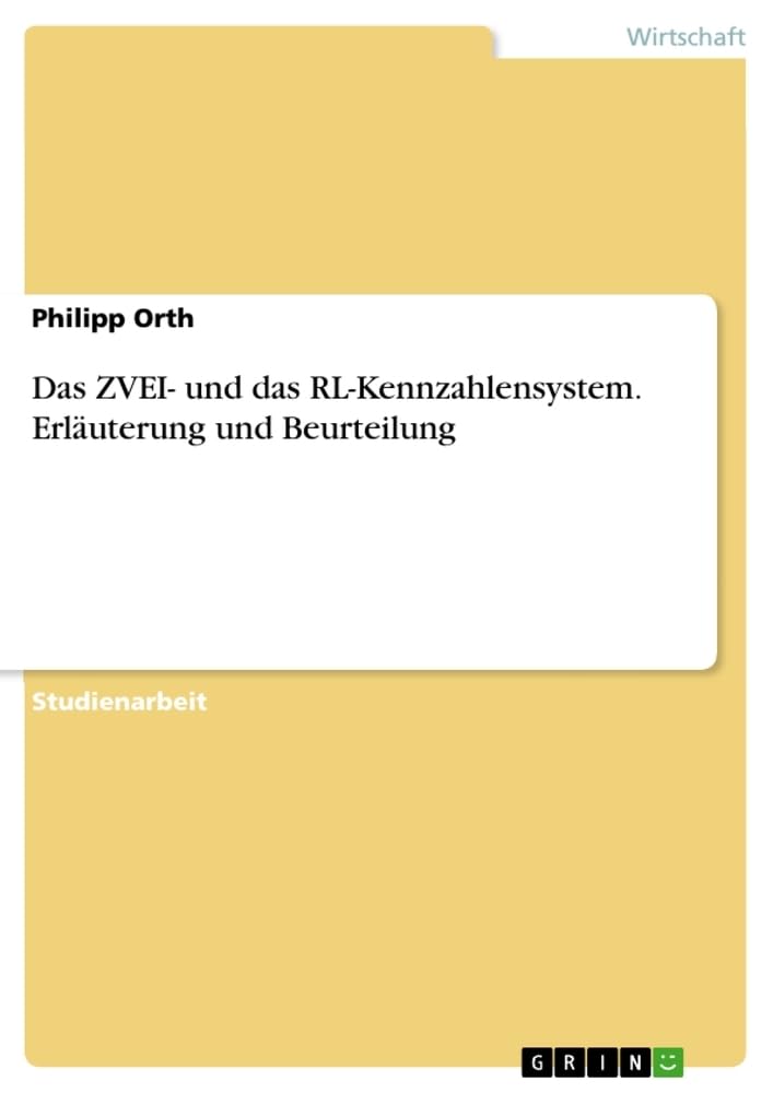 Das ZVEI- und das RL-Kennzahlensystem. Erläuterung und Beurteilung Law