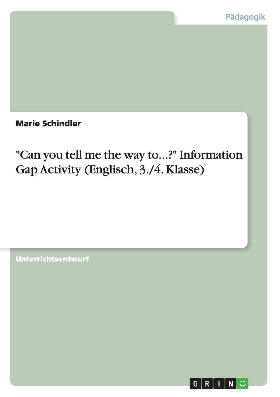 "Can you tell me the way to...?" Information Gap Activity (Englisch, 3./4. Klasse) Education & Training