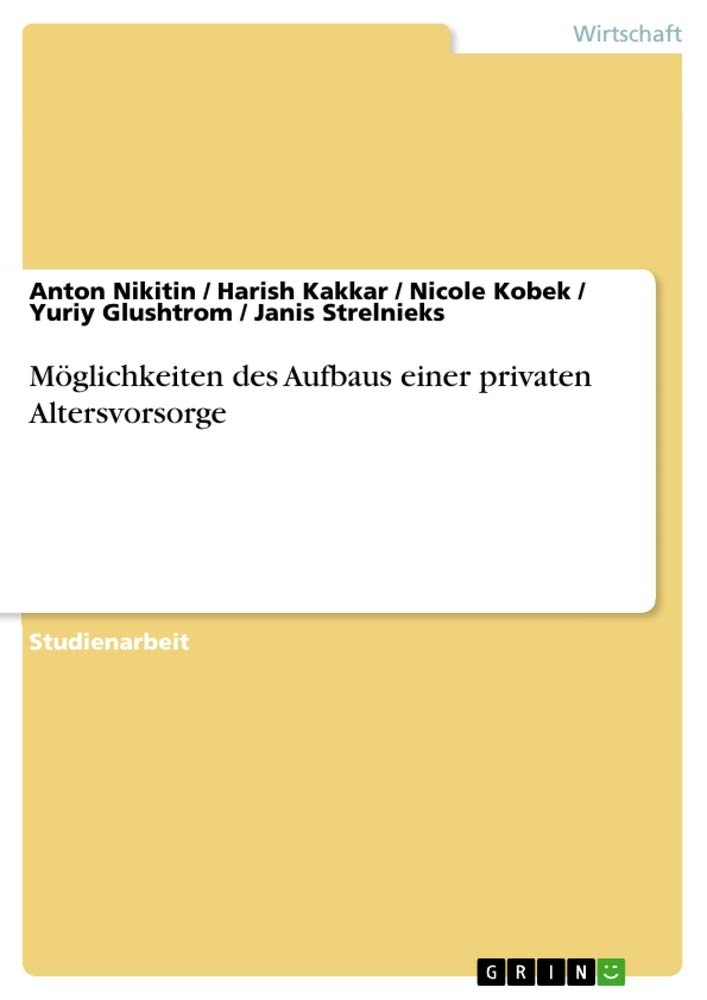 Möglichkeiten des Aufbaus einer privaten Altersvorsorge Law