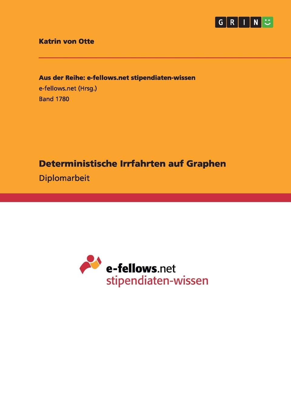Deterministische Irrfahrten auf Graphen: Diplomarbeit Mathematics