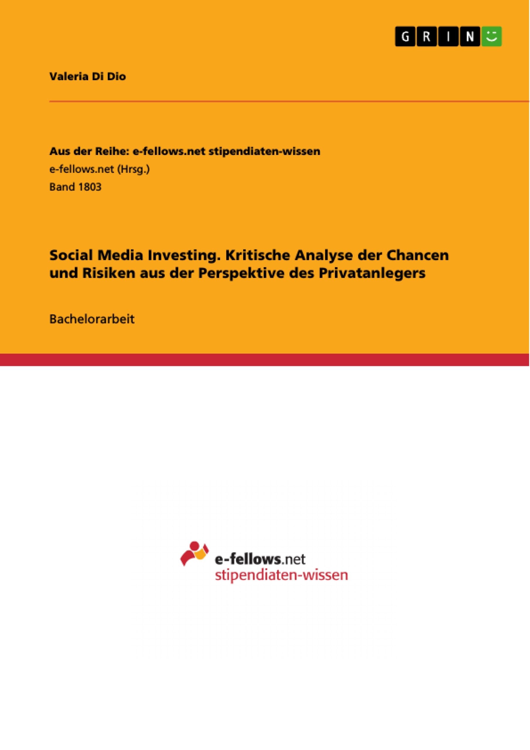 Social Media Investing. Kritische Analyse der Chancen und Risiken aus der Perspektive des Privatanlegers Law
