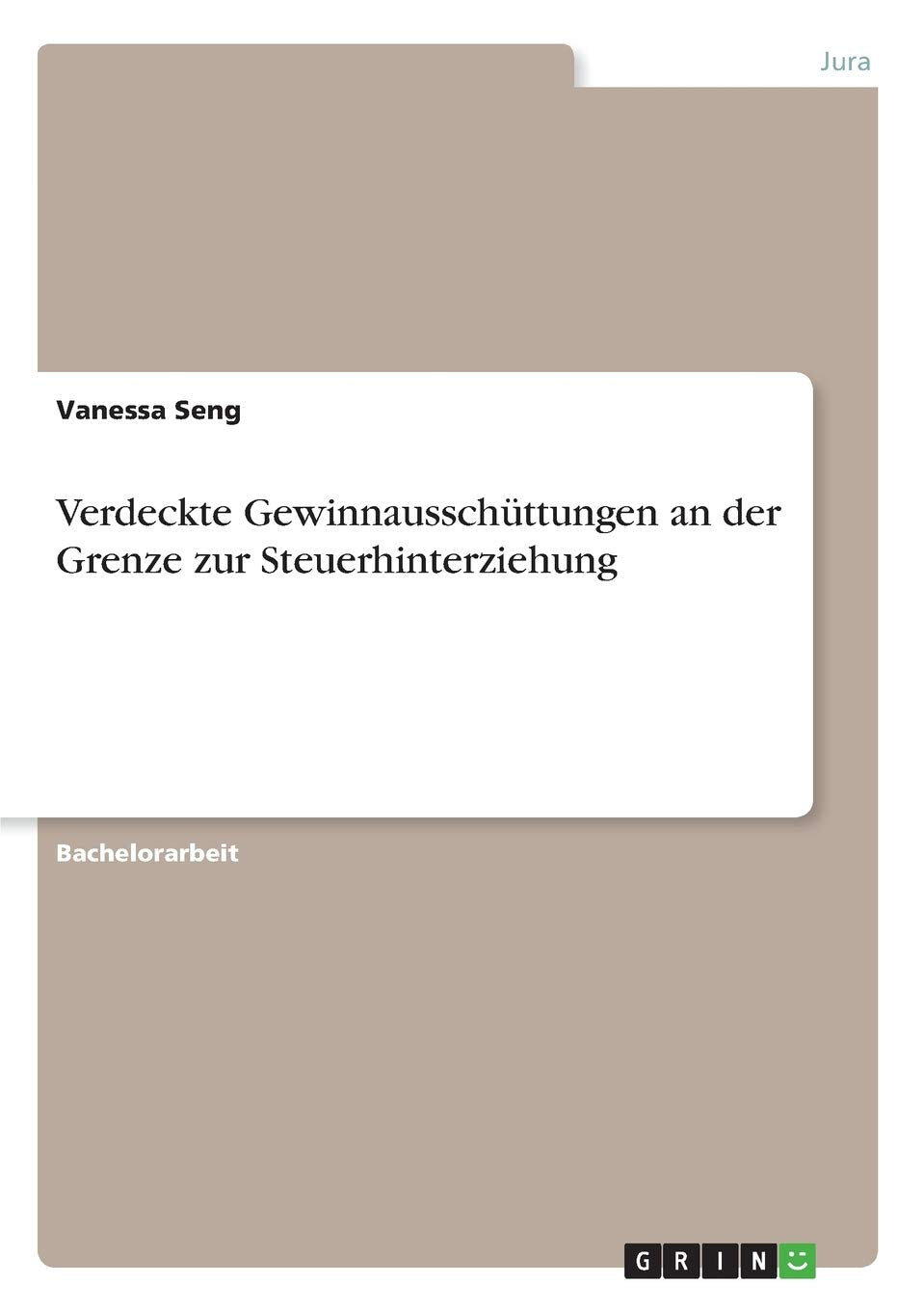 Verdeckte Gewinnausschüttungen an der Grenze zur Steuerhinterziehung Law