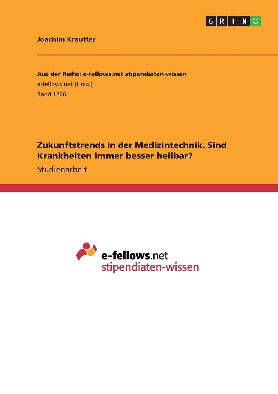 Zukunftstrends in der Medizintechnik. Sind Krankheiten immer besser heilbar? Medicine