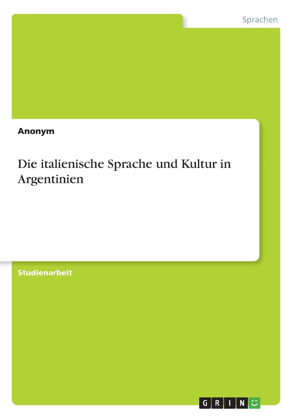 Die italienische Sprache und Kultur in Argentinien Books