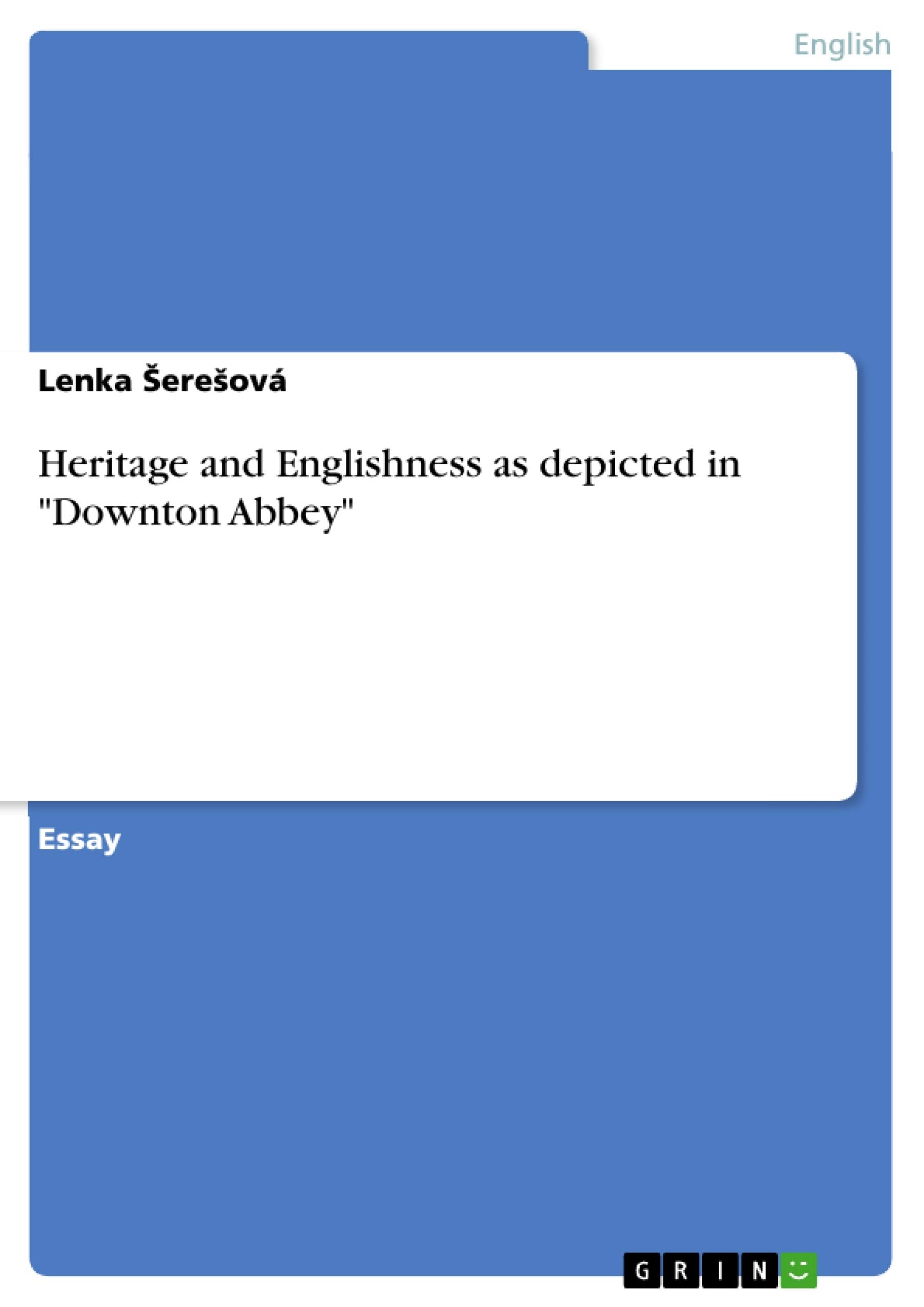 Heritage and Englishness as depicted in "Downton Abbey" book