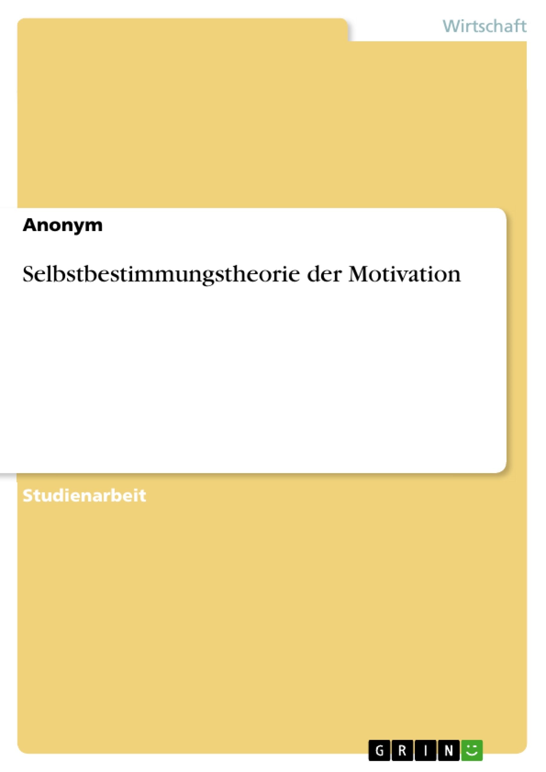 Selbstbestimmungstheorie der Motivation Business, Finance & Career