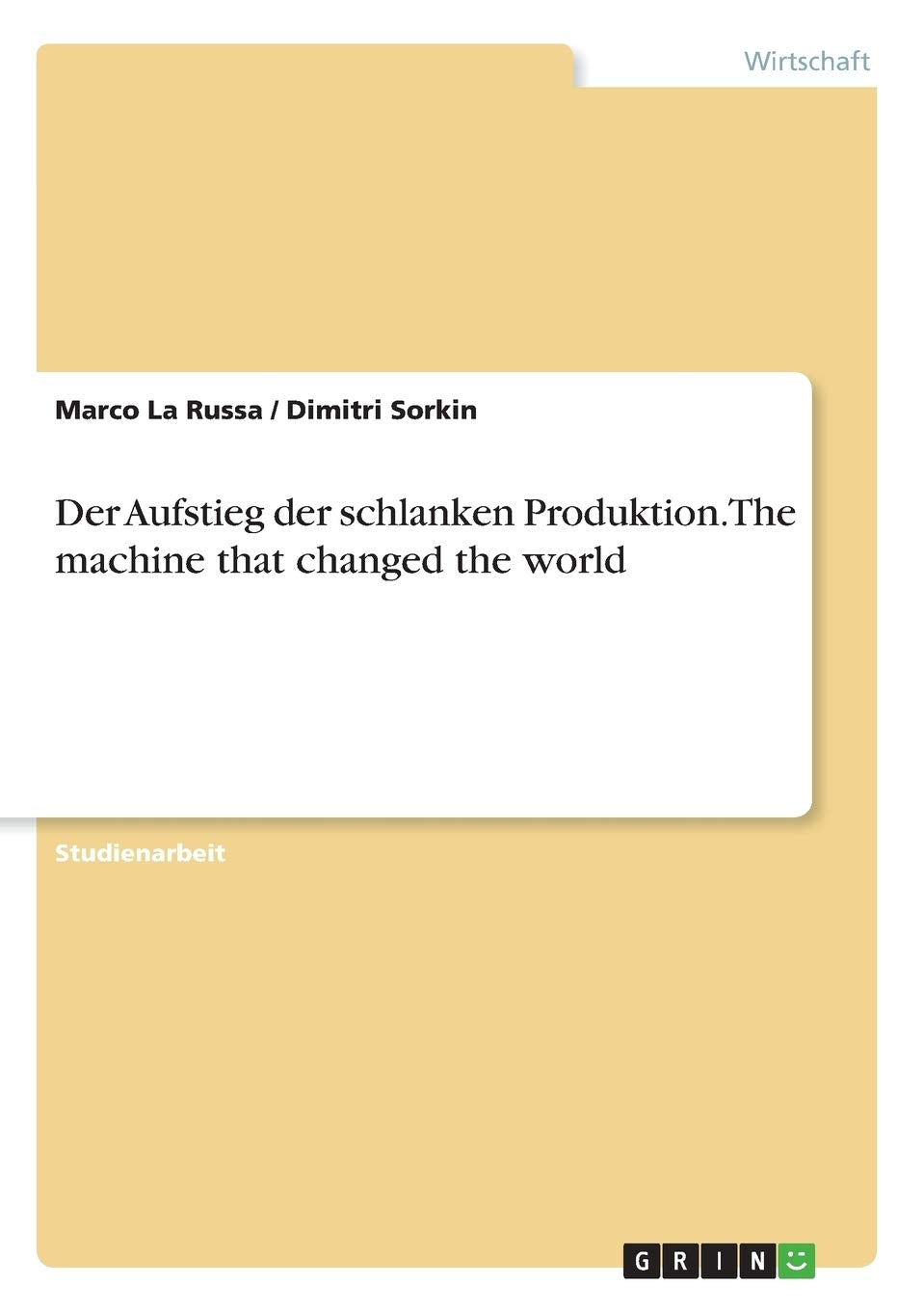 Der Aufstieg der schlanken Produktion. The machine that changed the world Law
