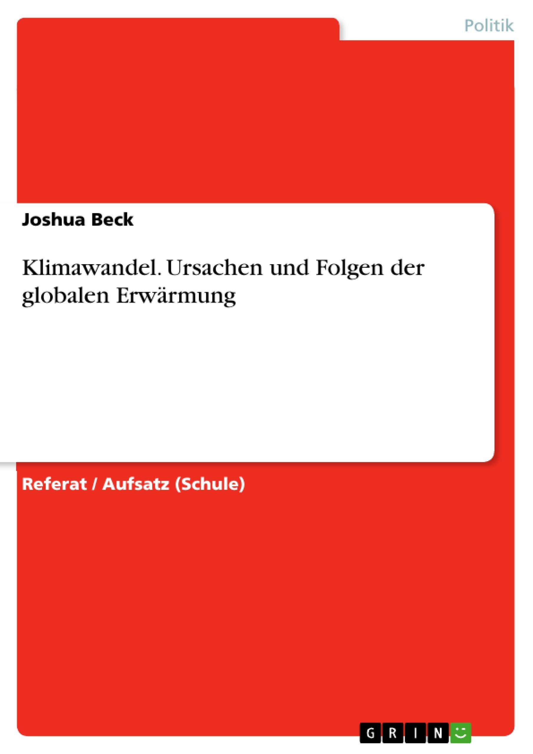 Klimawandel. Ursachen und Folgen der globalen Erwärmung book