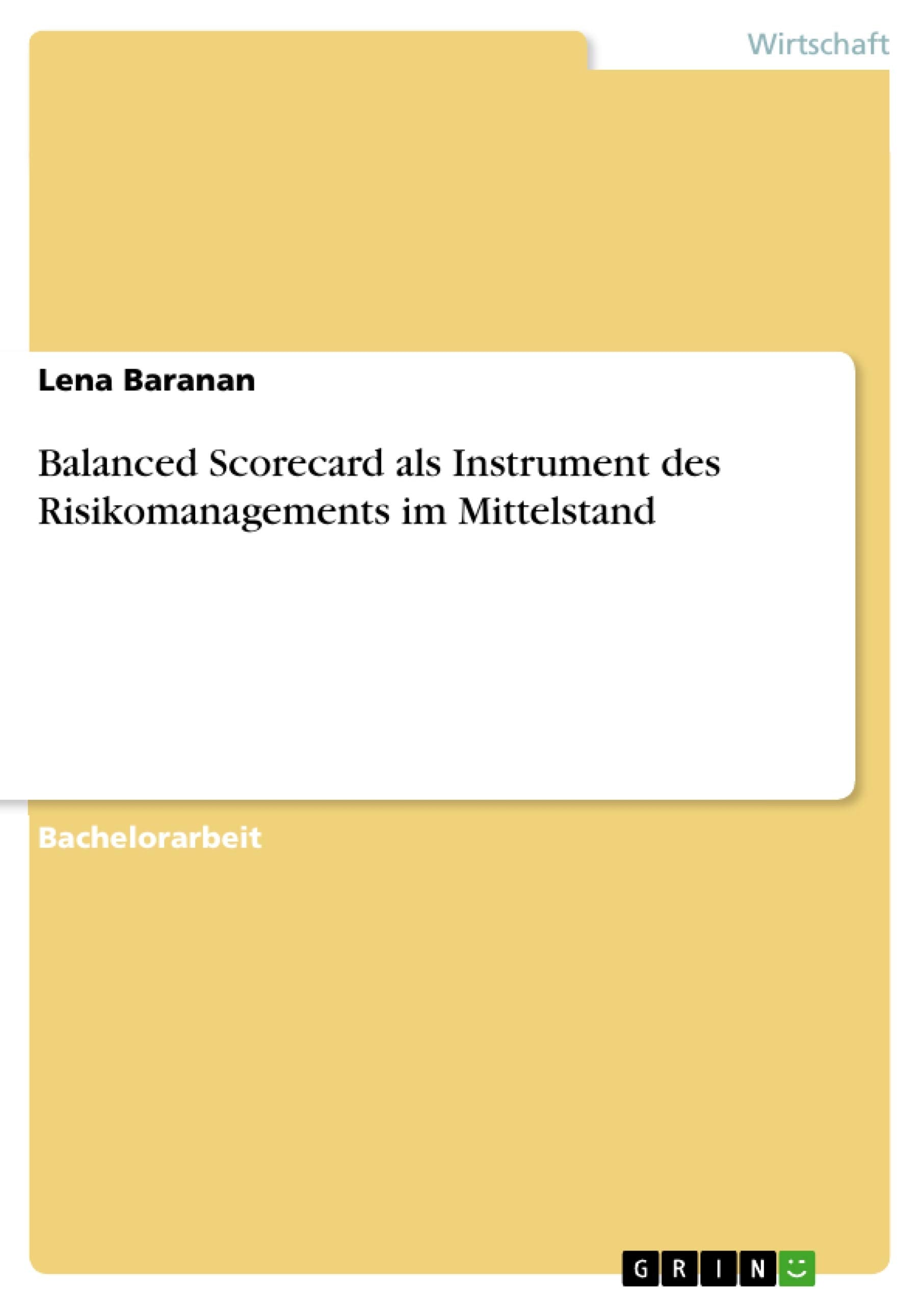 Balanced Scorecard als Instrument des Risikomanagements im Mittelstand Law