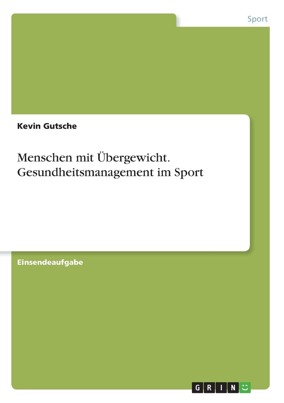 Menschen mit Übergewicht. Gesundheitsmanagement im Sport Health, Nutrition & Fitness