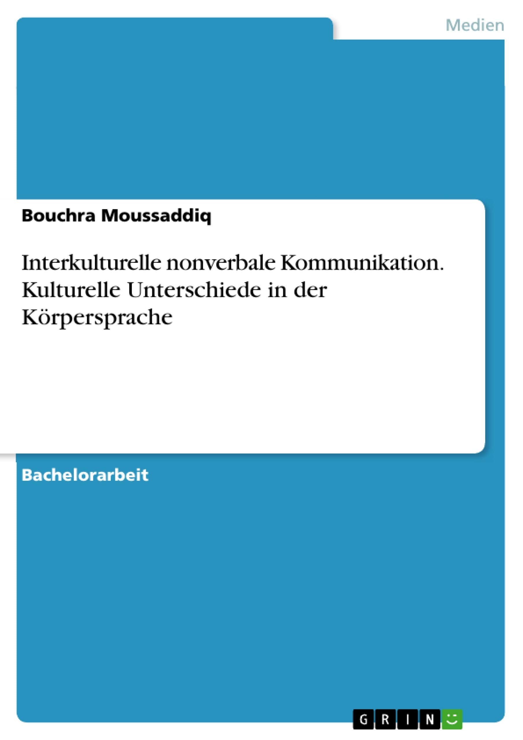 Interkulturelle nonverbale Kommunikation. Kulturelle Unterschiede in der Körpersprache Law