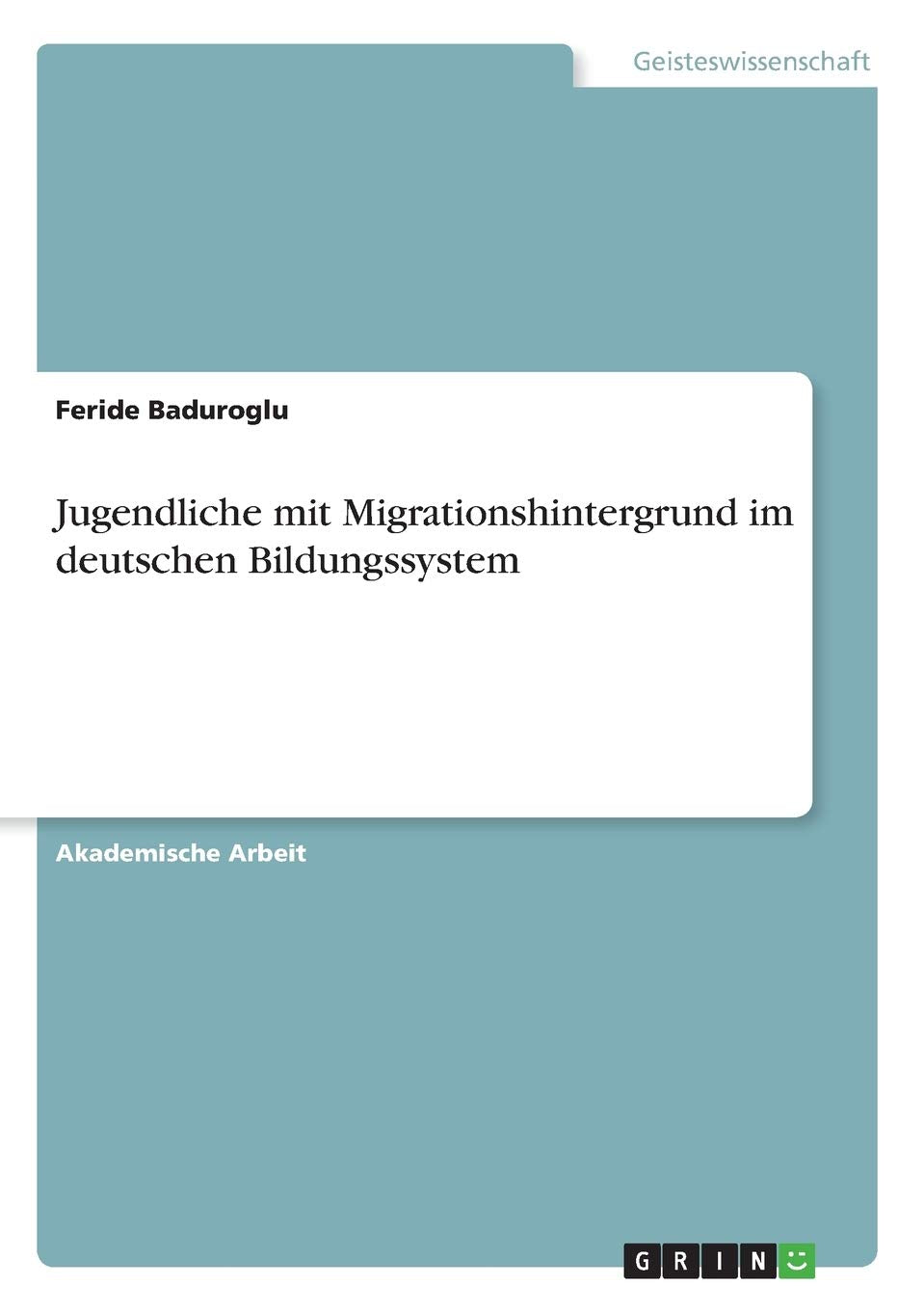 Jugendliche mit Migrationshintergrund im deutschen Bildungssystem Law