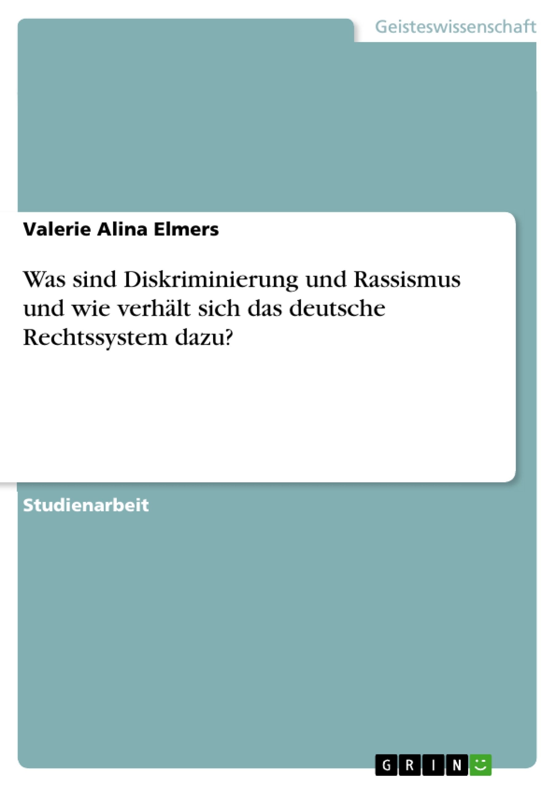 Was sind Diskriminierung und Rassismus und wie verhält sich das deutsche Rechtssystem dazu? Education & Training