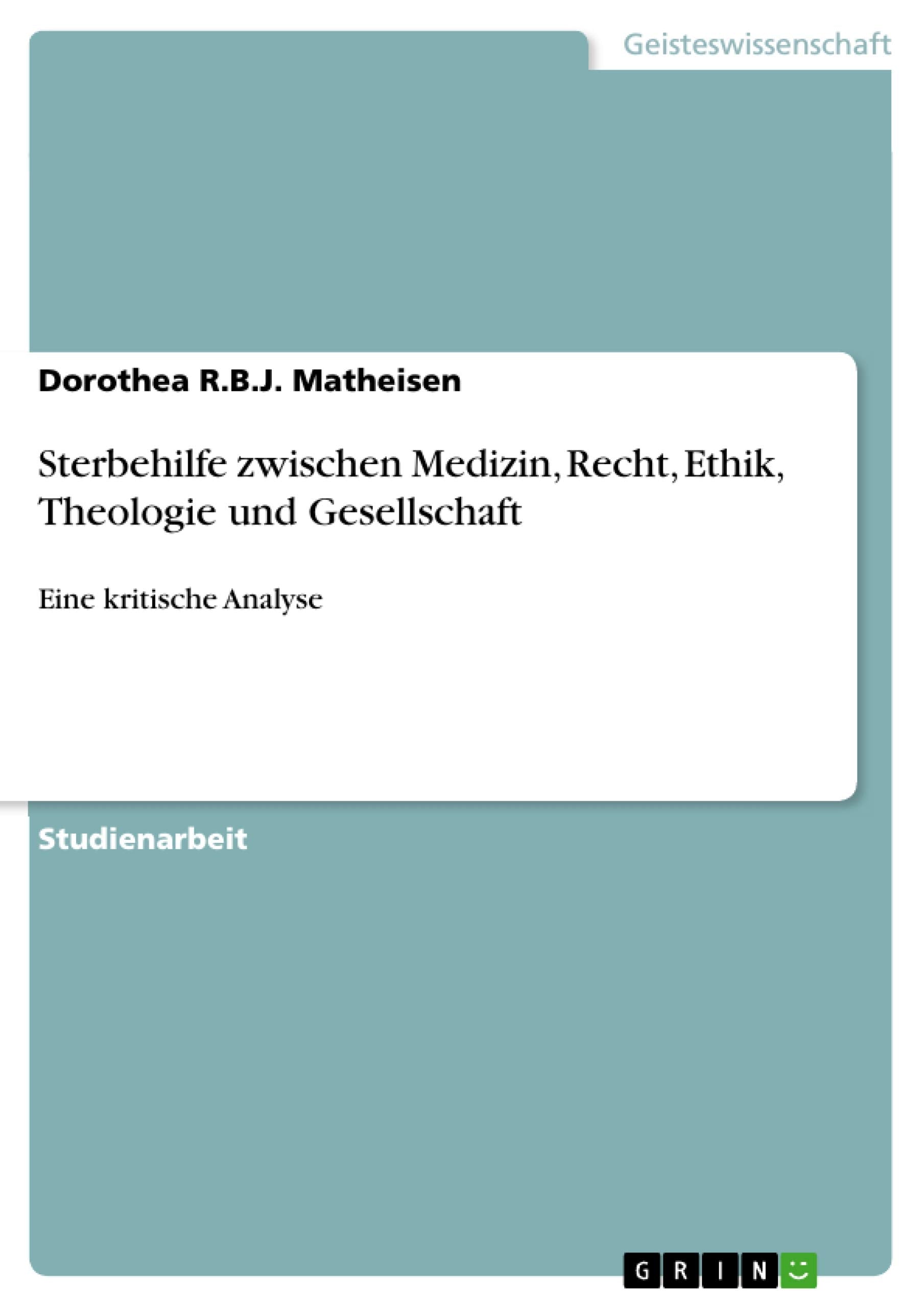 Sterbehilfe zwischen Medizin, Recht, Ethik, Theologie und Gesellschaft book