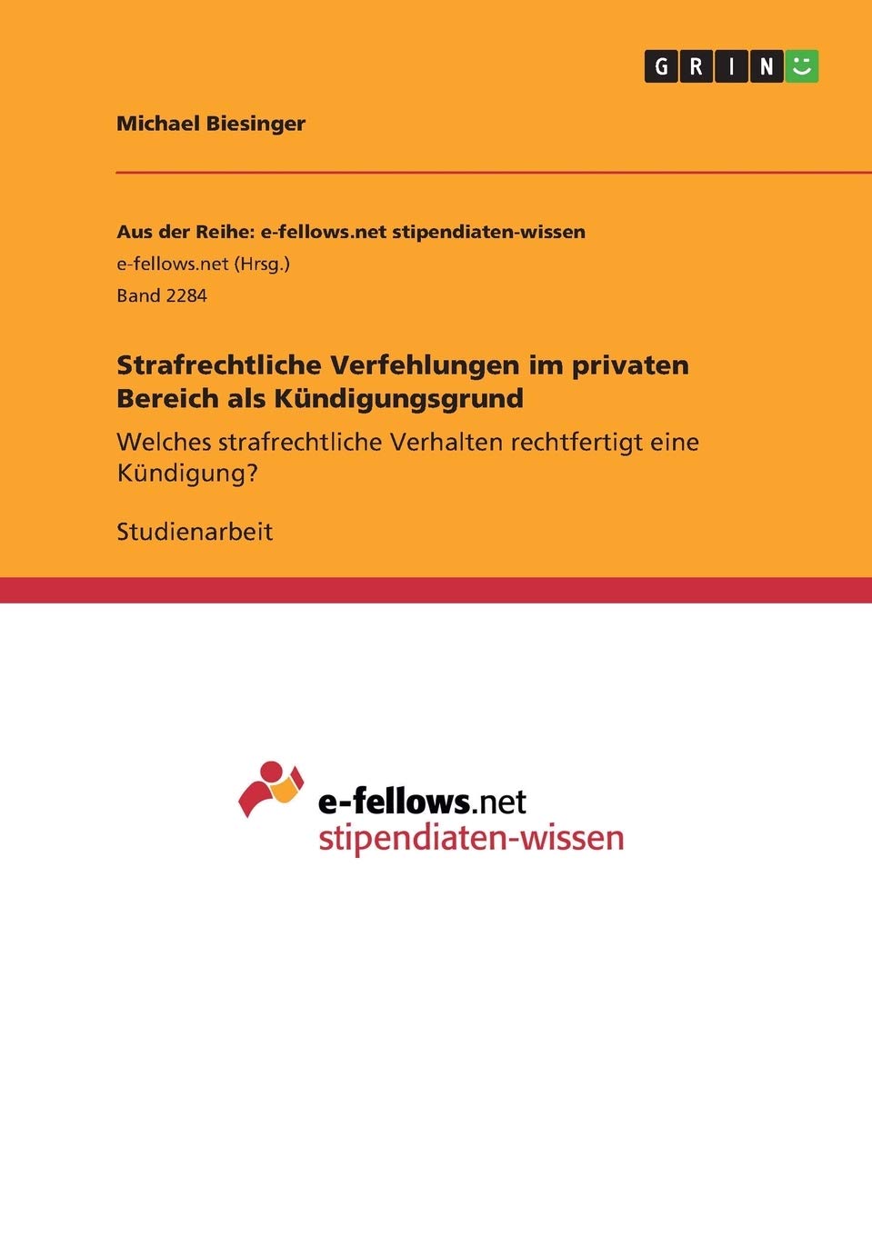 Strafrechtliche Verfehlungen im privaten Bereich als Kündigungsgrund: Welches strafrechtliche Verhalten rechtfertigt eine Kündigung? Law