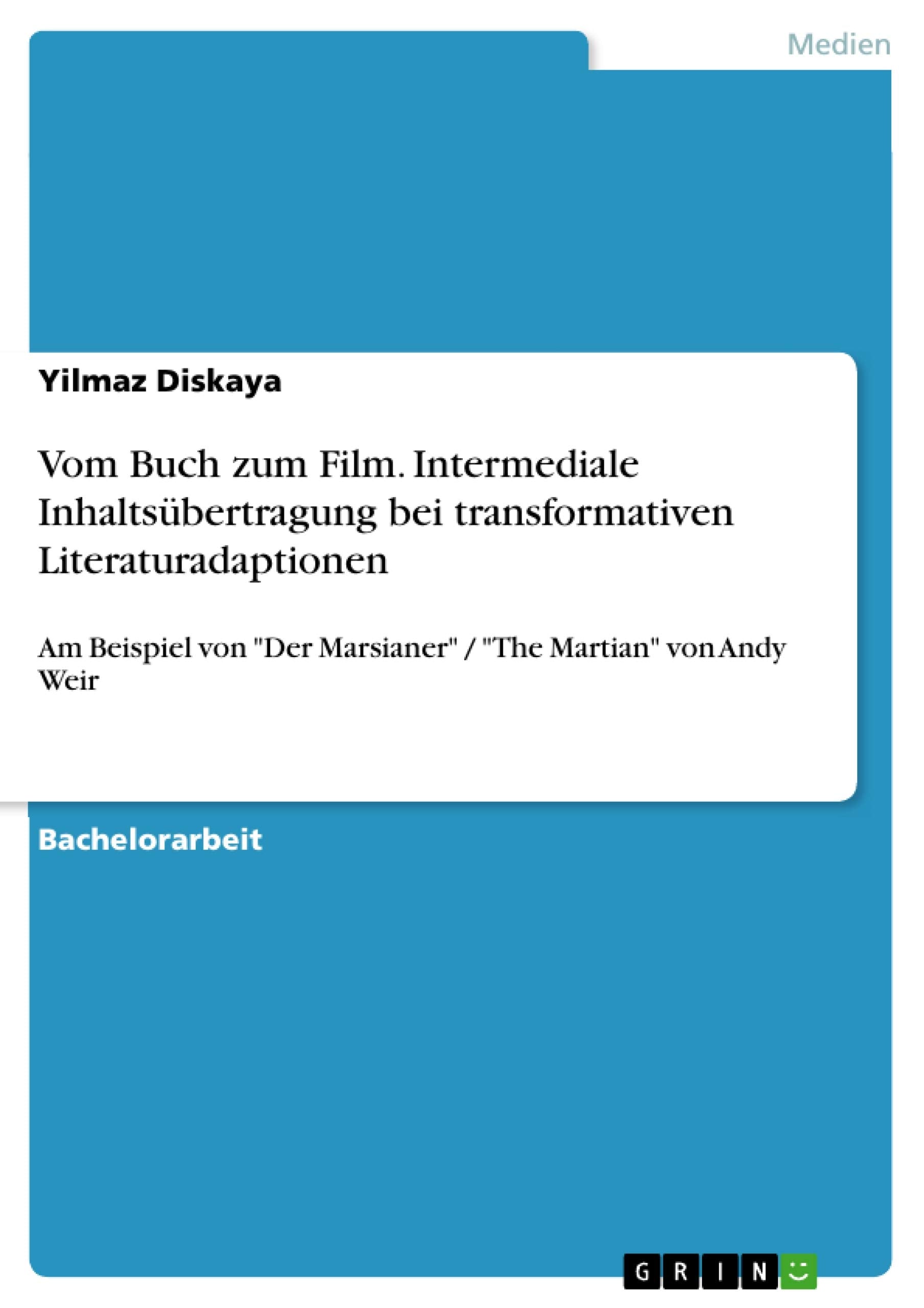 Vom Buch zum Film. Intermediale Inhaltsübertragung bei transformativen Literaturadaptionen book