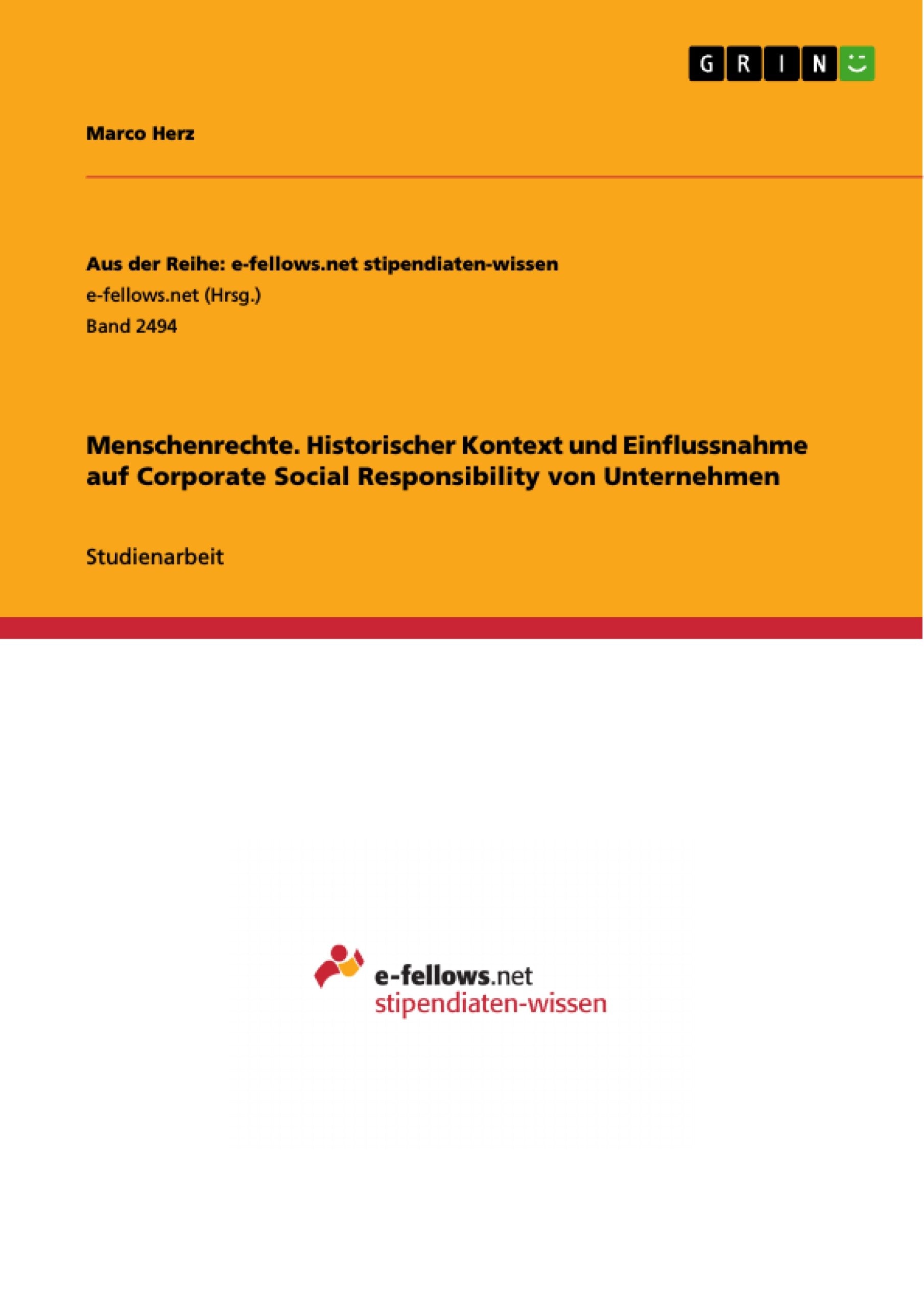 Menschenrechte. Historischer Kontext und Einflussnahme auf Corporate Social Responsibility von Unternehmen Law