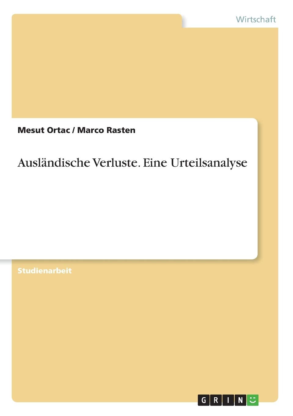Ausländische Verluste. Eine Urteilsanalyse Law