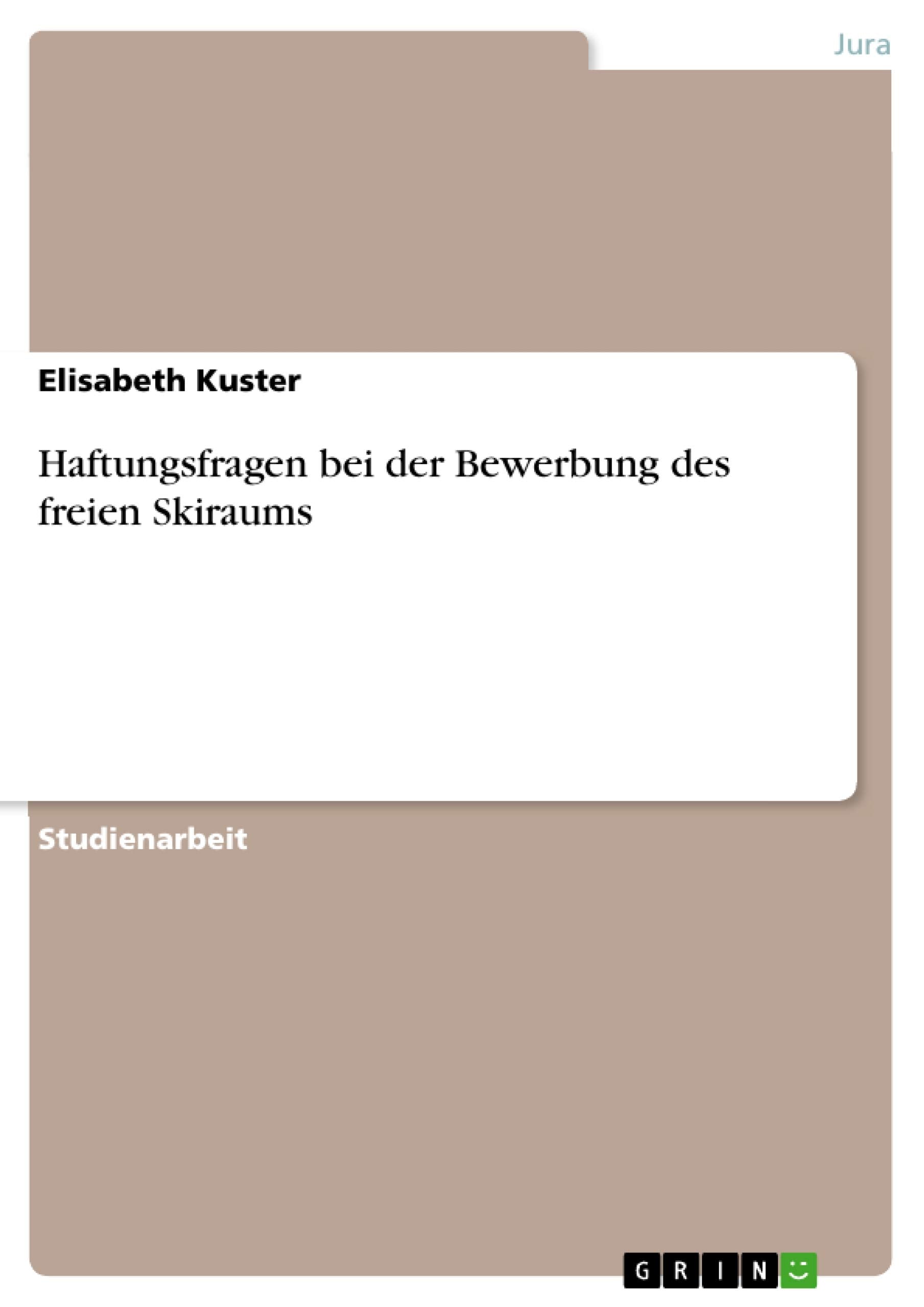 Haftungsfragen bei der Bewerbung des freien Skiraums Law