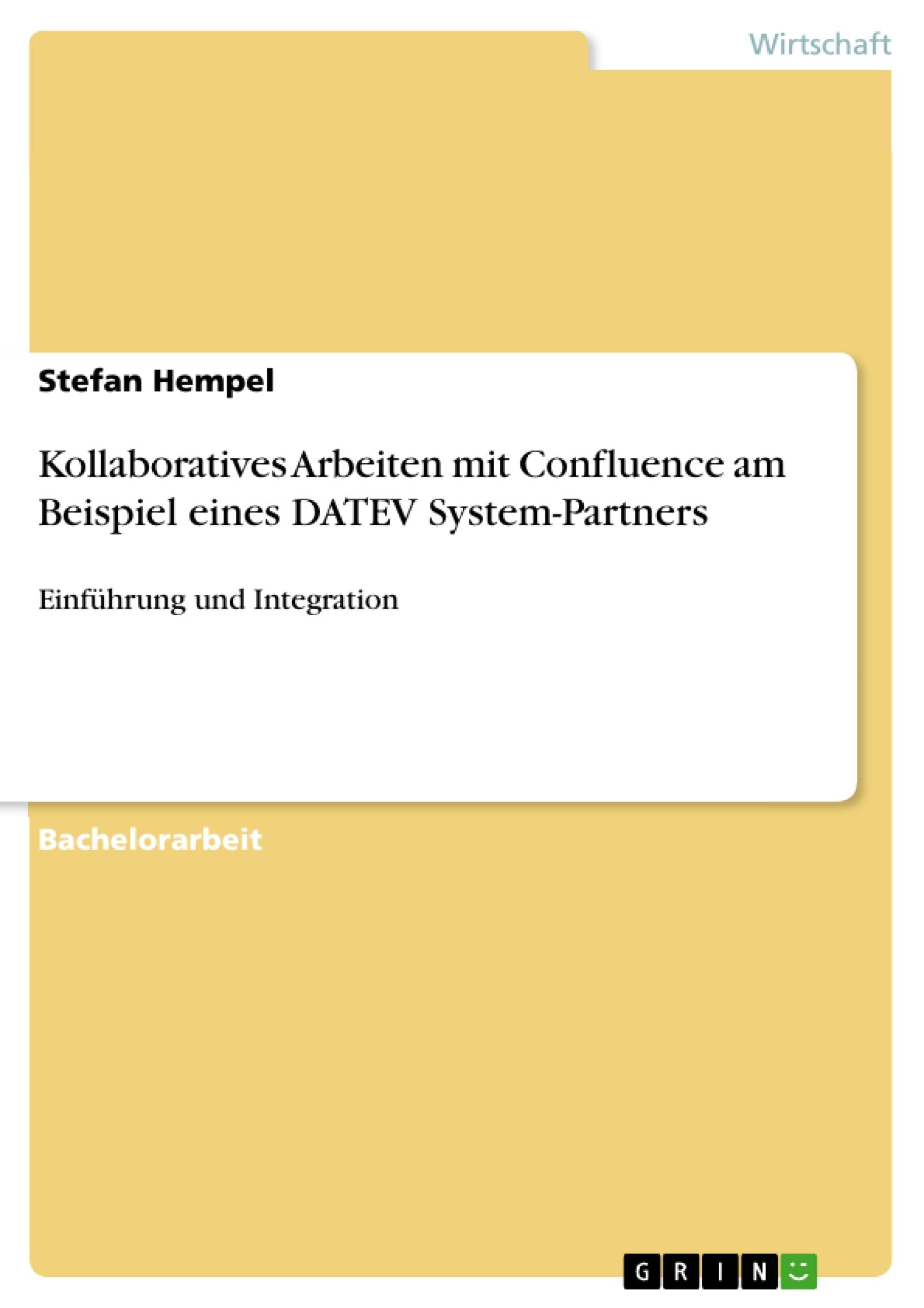 Kollaboratives Arbeiten mit Confluence am Beispiel eines DATEV System-Partners: Einführung und Integration Law