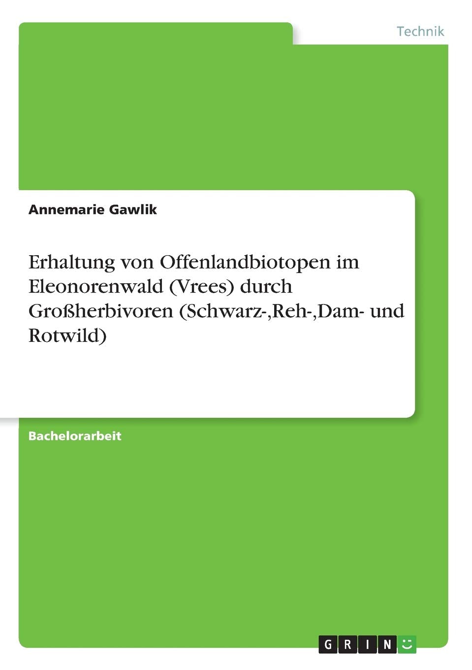 Erhaltung von Offenlandbiotopen im Eleonorenwald (Vrees) durch Großherbivoren (Schwarz-,Reh-,Dam- und Rotwild) Geology & Geography