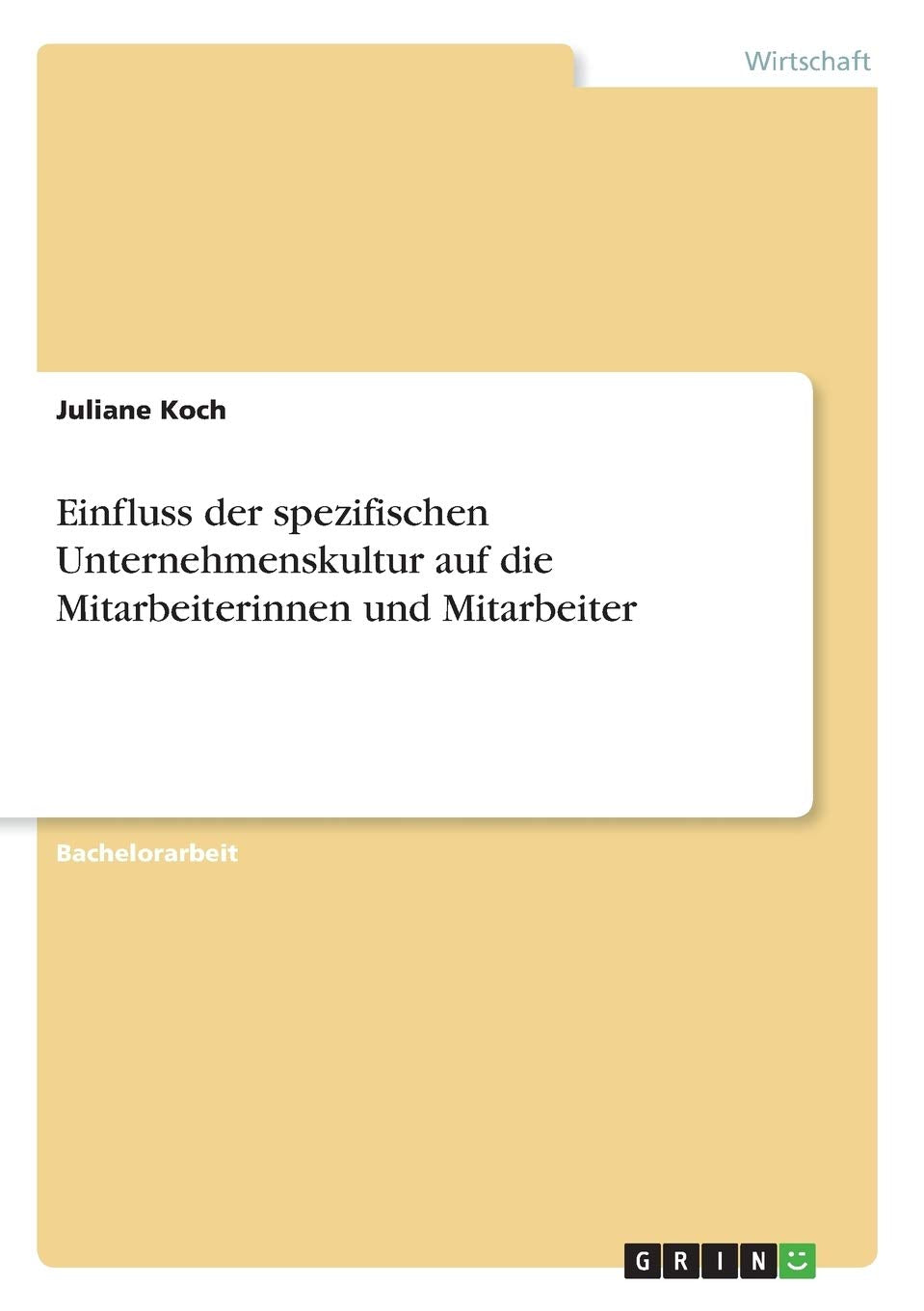 Einfluss der spezifischen Unternehmenskultur auf die Mitarbeiterinnen und Mitarbeiter Law
