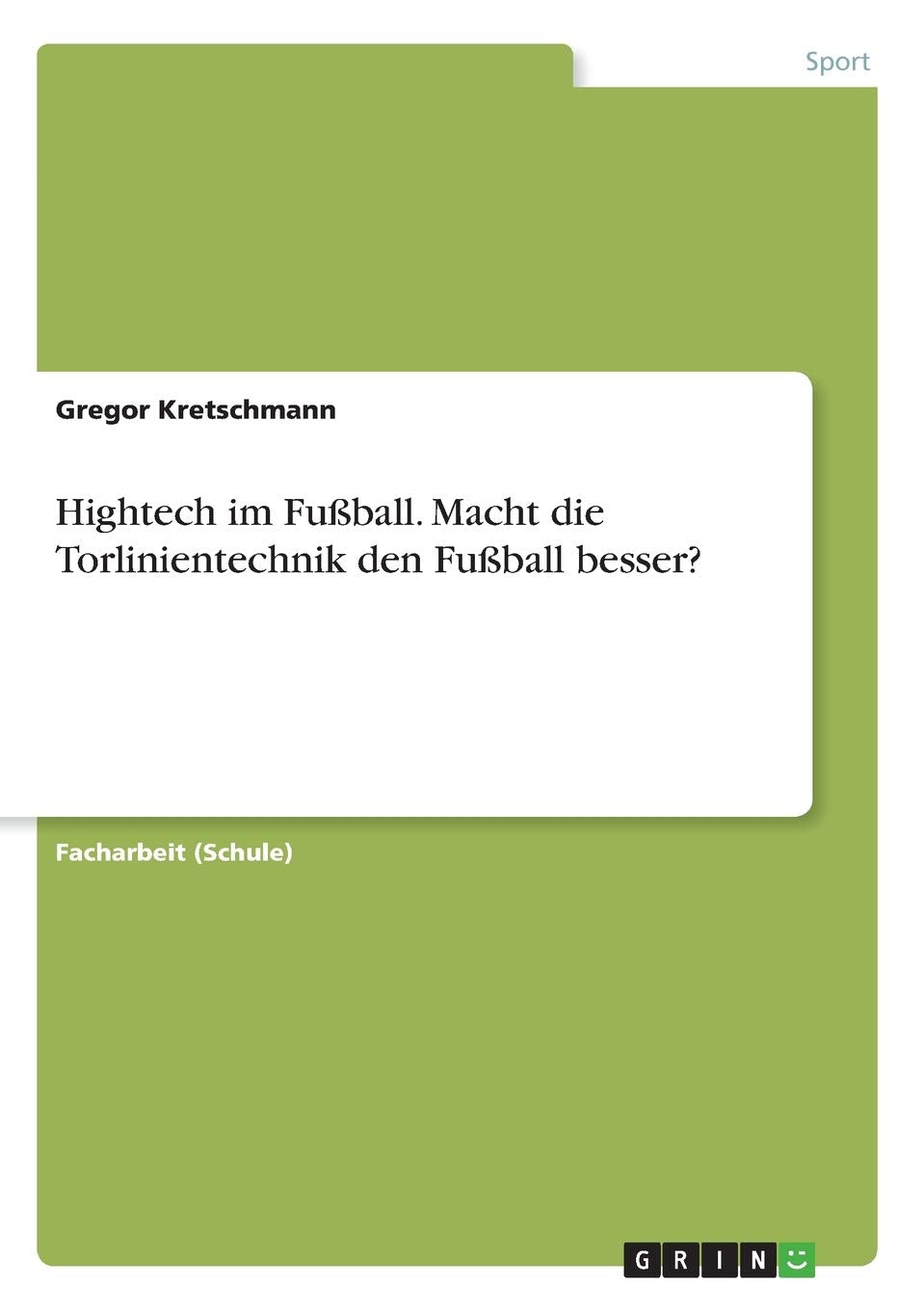 Hightech im Fußball. Macht die Torlinientechnik den Fußball besser? Leisure & Fun