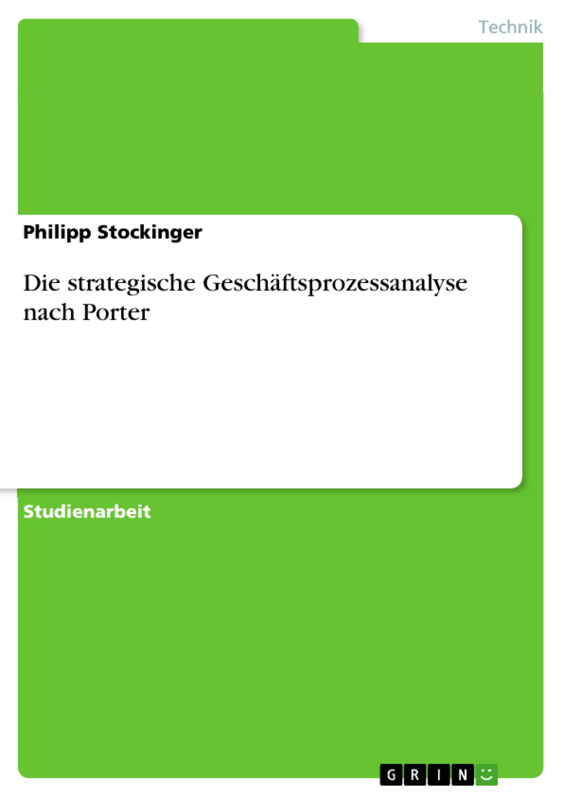 Die strategische Geschäftsprozessanalyse nach Porter Law