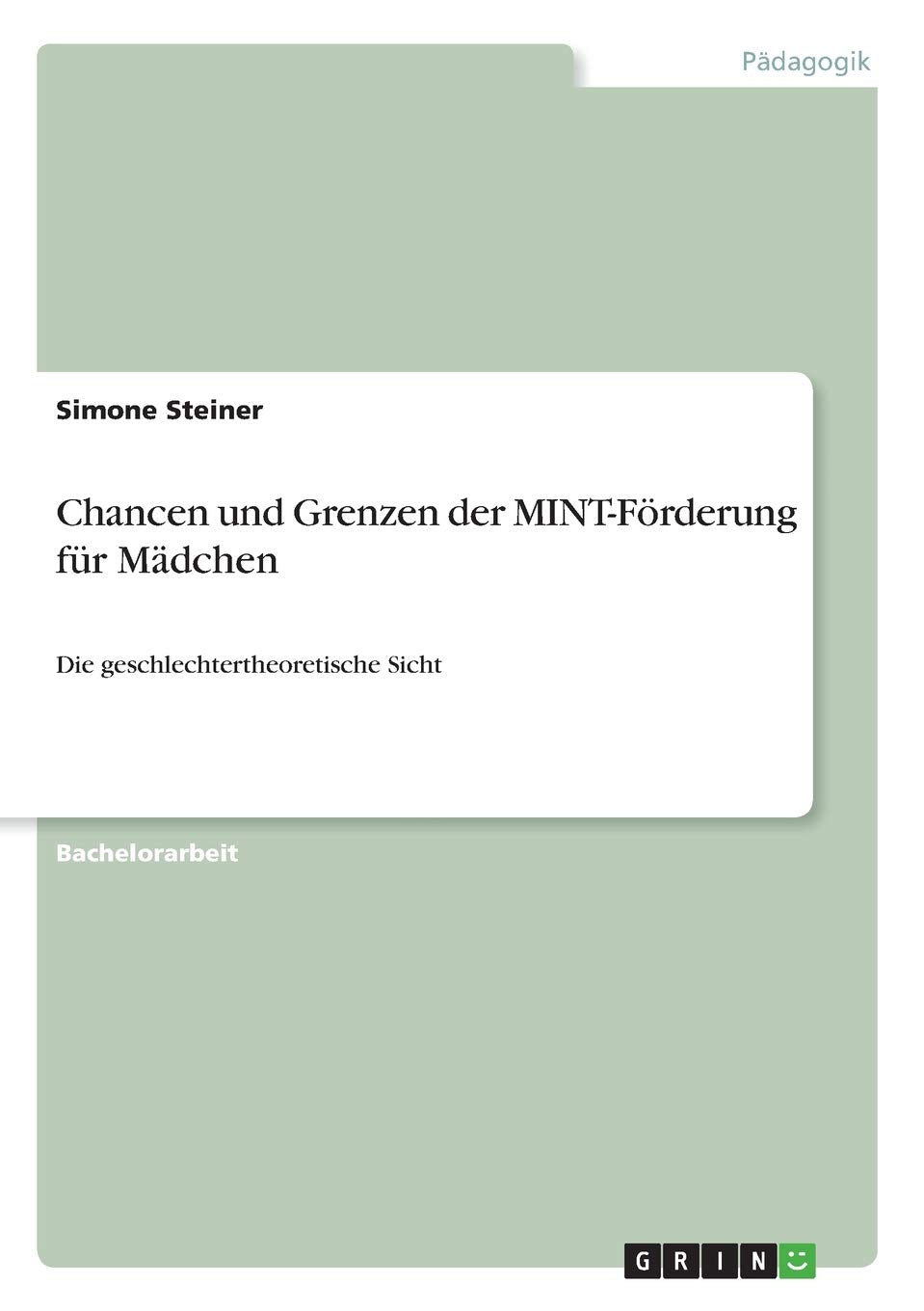 Chancen und Grenzen der MINT-Förderung für Mädchen: Die geschlechtertheoretische Sicht Learning & Reference